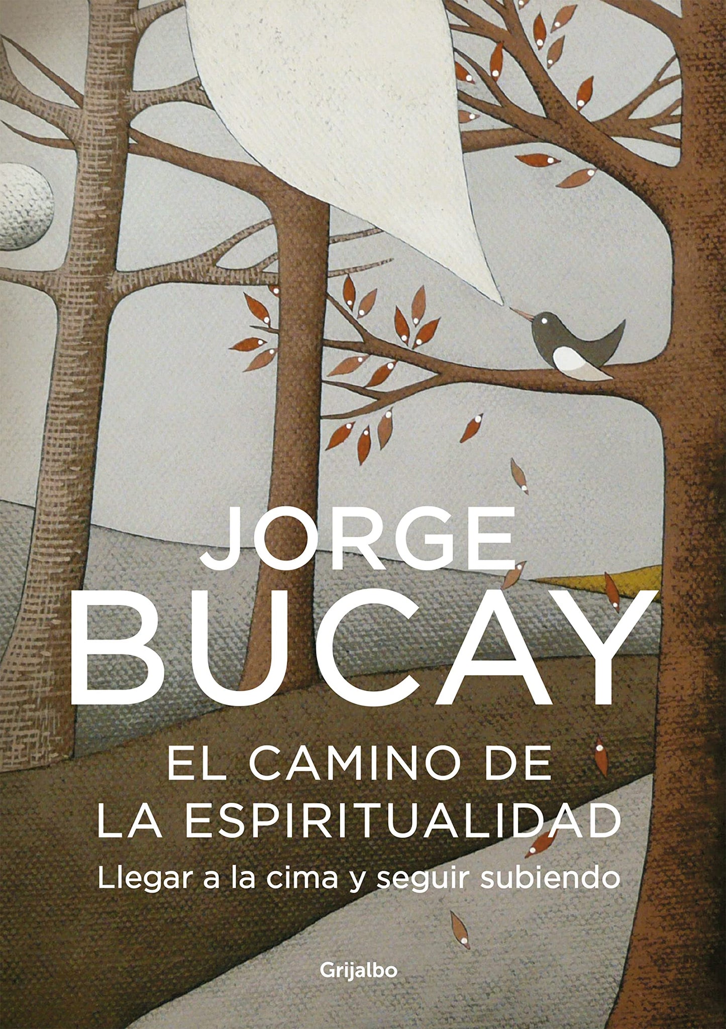 Libro: El camino de la espiritualidad: Llegar a la cima y seguir subiendo (Crecimiento personal)