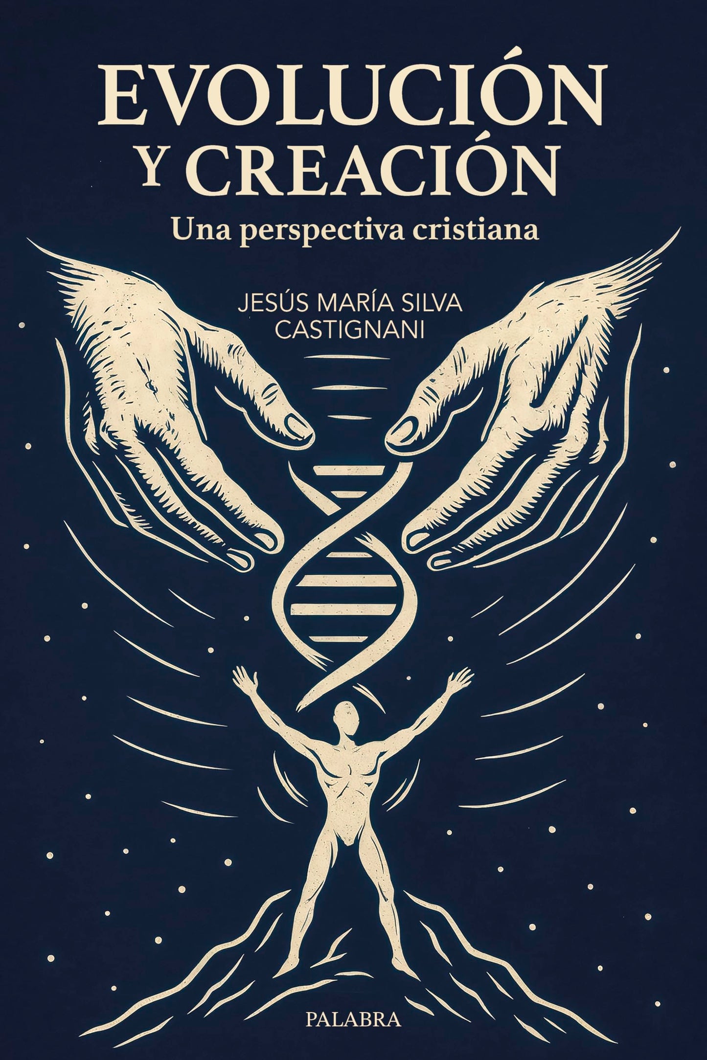 Libro: Evolución y creación. Una perspectiva cristiana (Mundo y cristianismo)