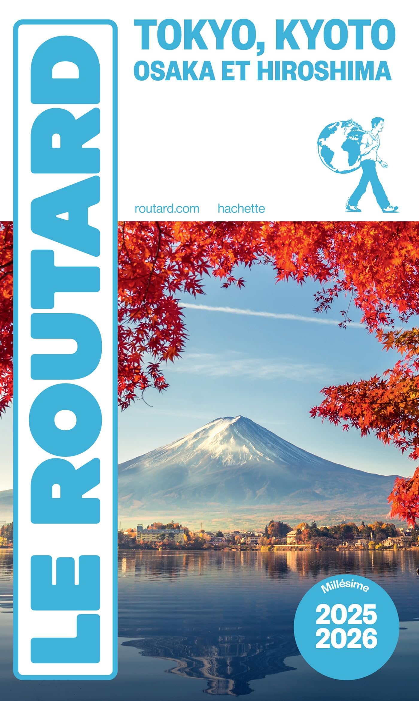 Libro: Guide du Routard Tokyo, Kyoto, Osaka et Hiroshima 2025/26