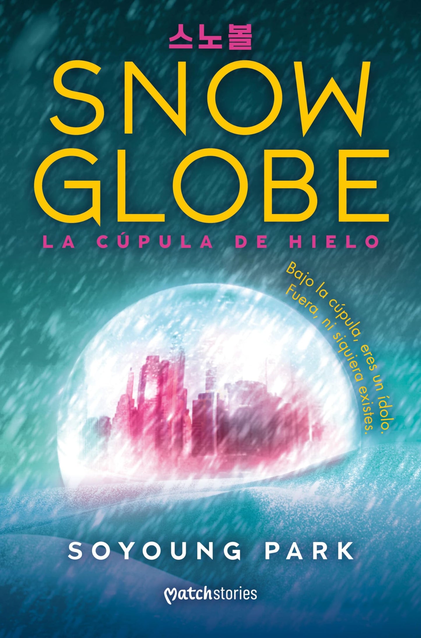 Libro: Snowglobe. La cúpula de hielo: 1 (MatchStories)