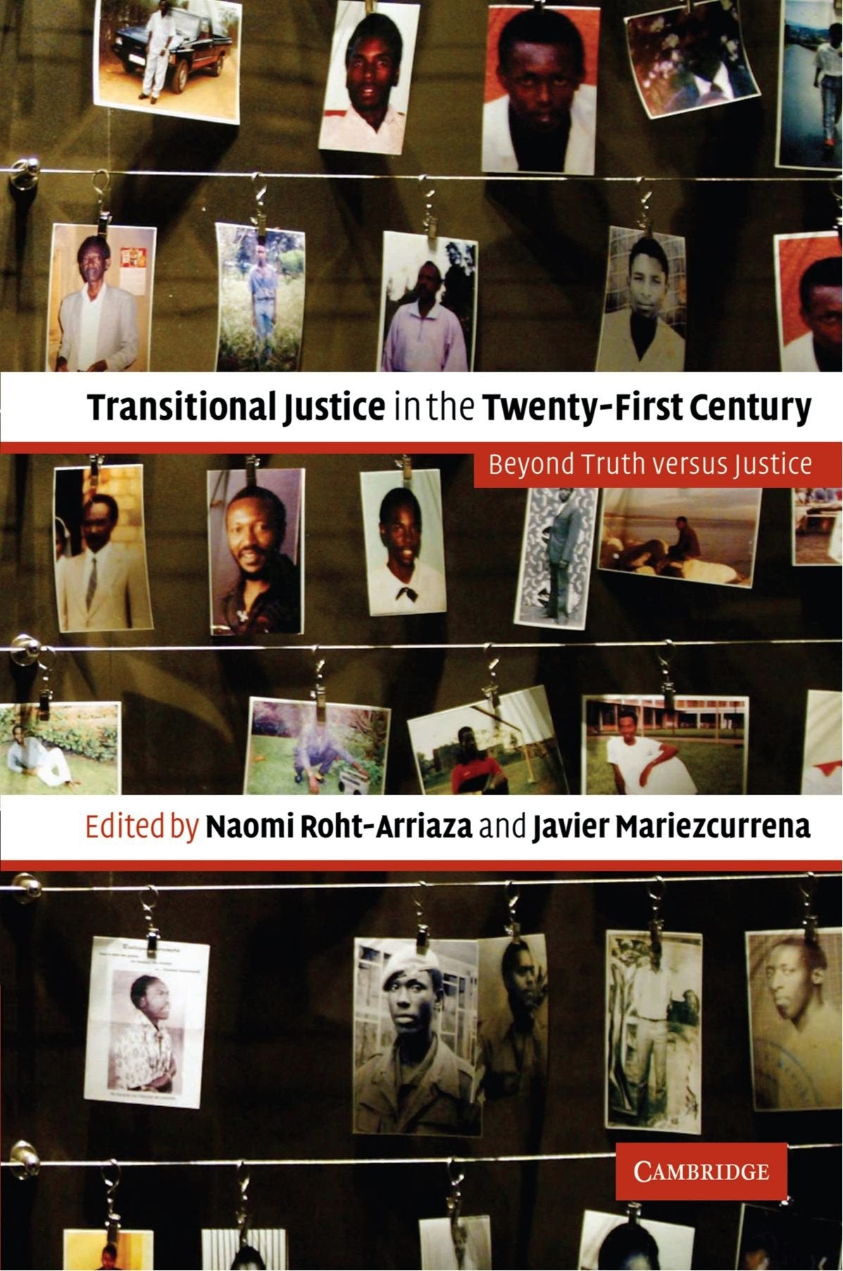 Libro: Transitional Justice in the Twenty-First Century: Beyond Truth versus Justice