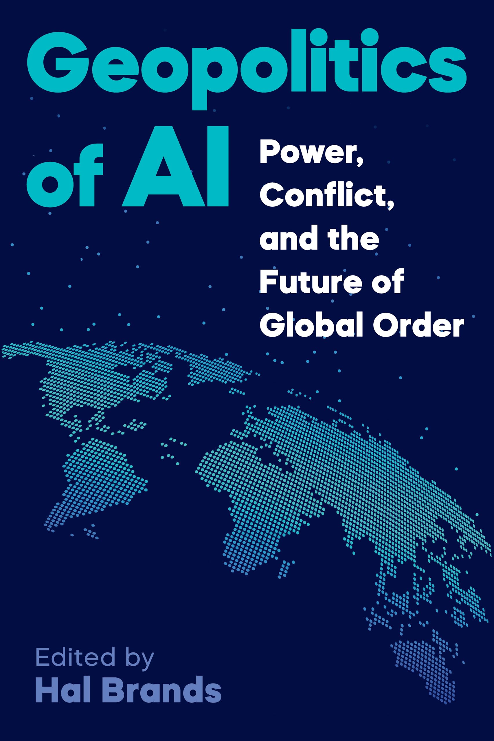 Libro: Geopolitics of AI: Power, Conflict, and the Future of Global Order