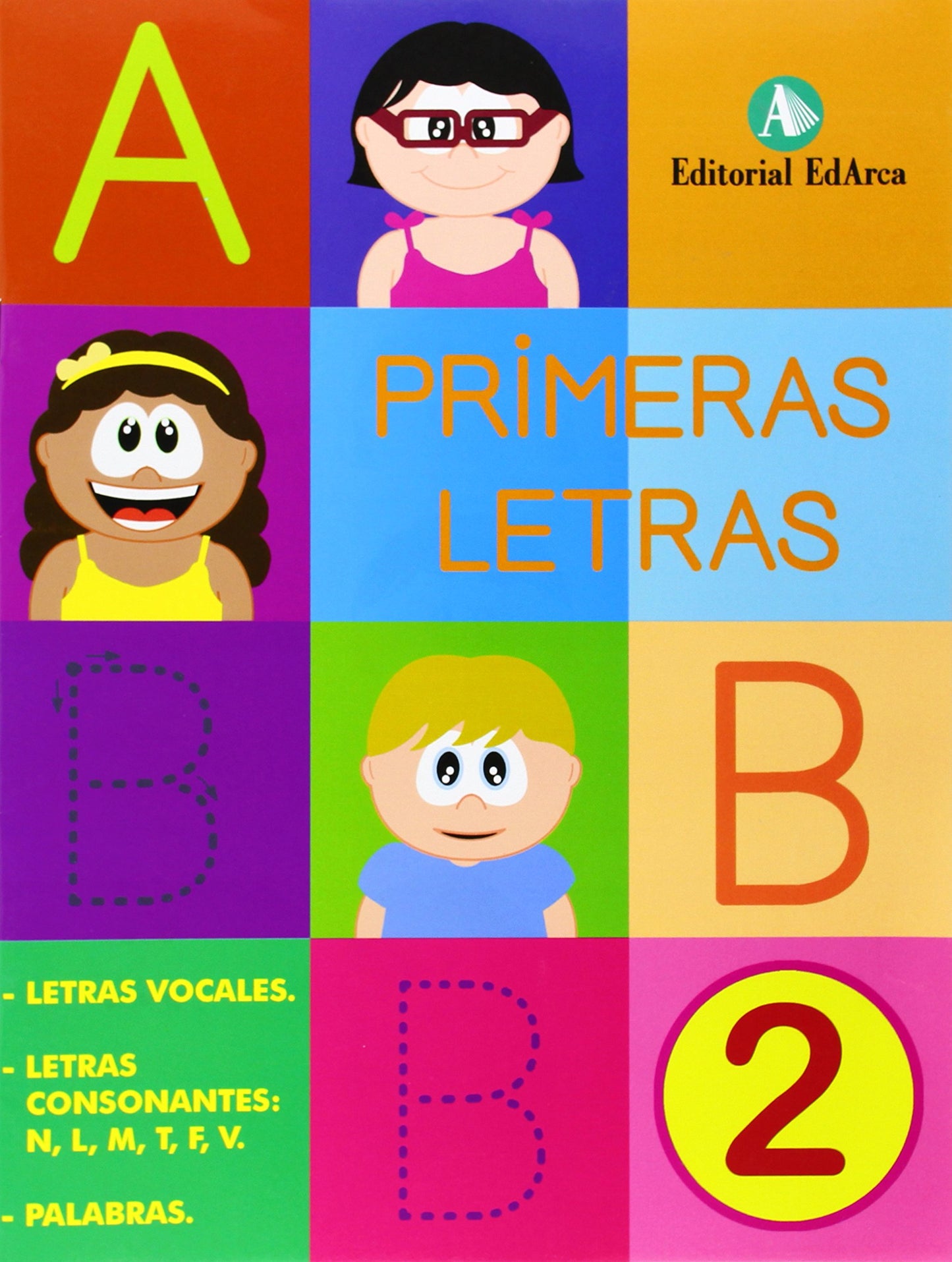Primeras Letras 2: Grafismo y consonantes. Cuaderno escritura mayúscula. Ed. Infantil.