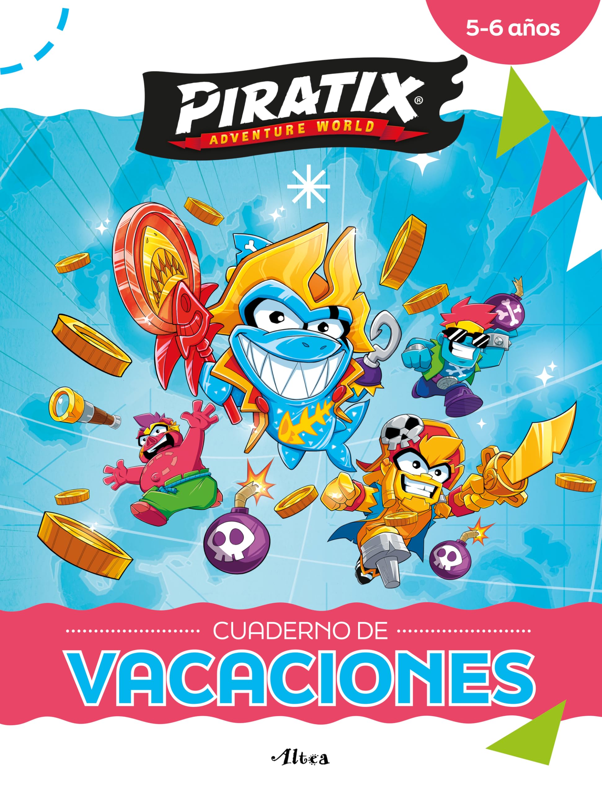 Libro: Piratix. Cuaderno de vacaciones - 5-6 años: Actividades para el verano con los Piratix más Piratix de todos los océanos (Altea)