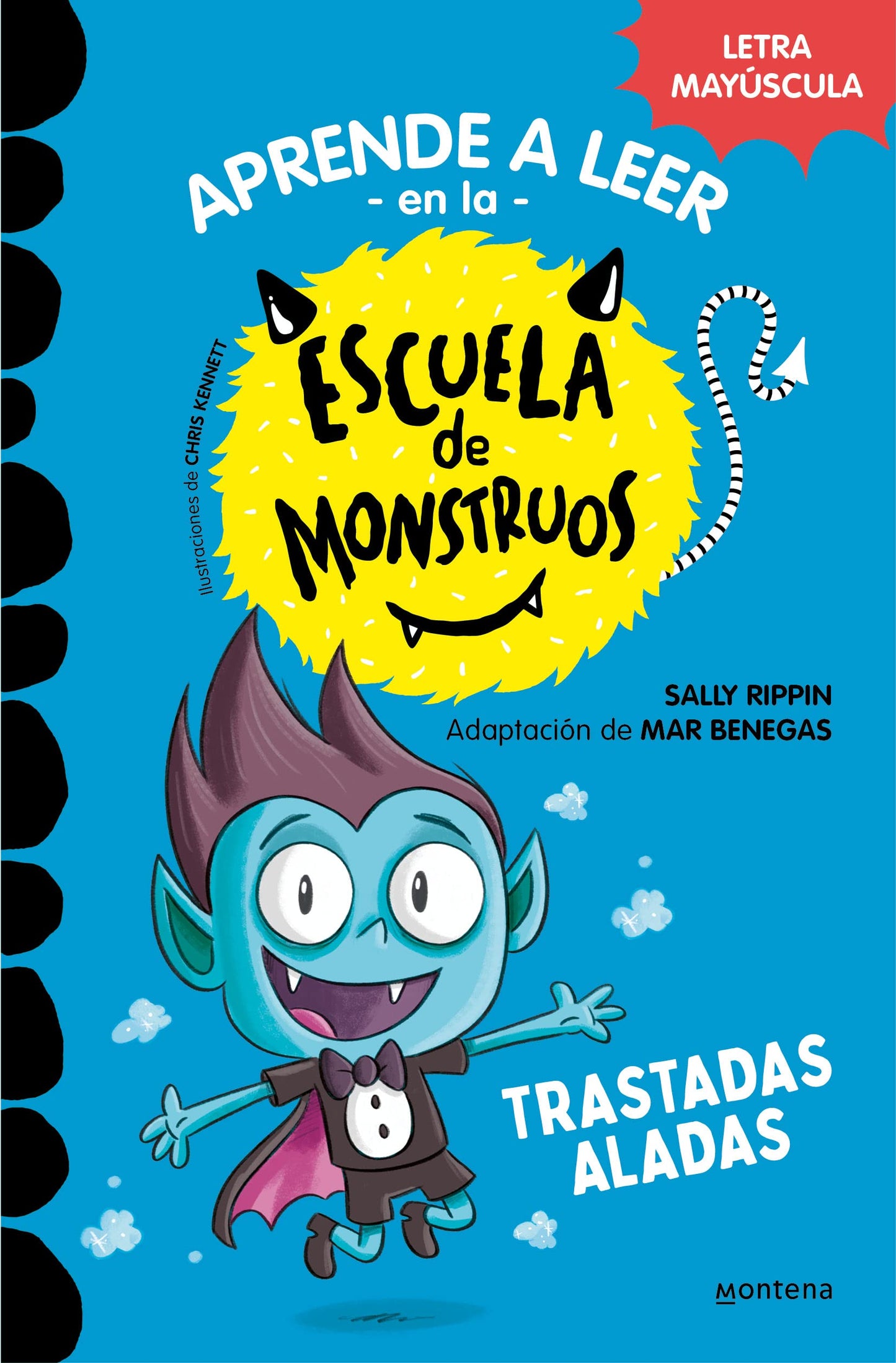 Aprender a leer en la Escuela de Monstruos 6 - Trastadas aladas: En letra MAYÚSCULA (libros para niños a partir de 5 años) (Montena)