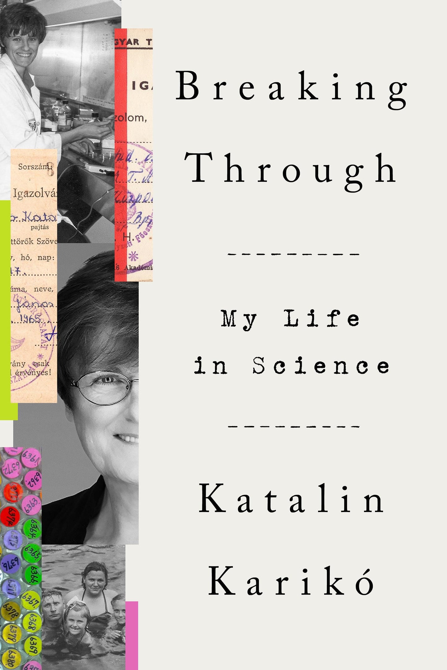 Libro: Breaking Through: My Life in Science