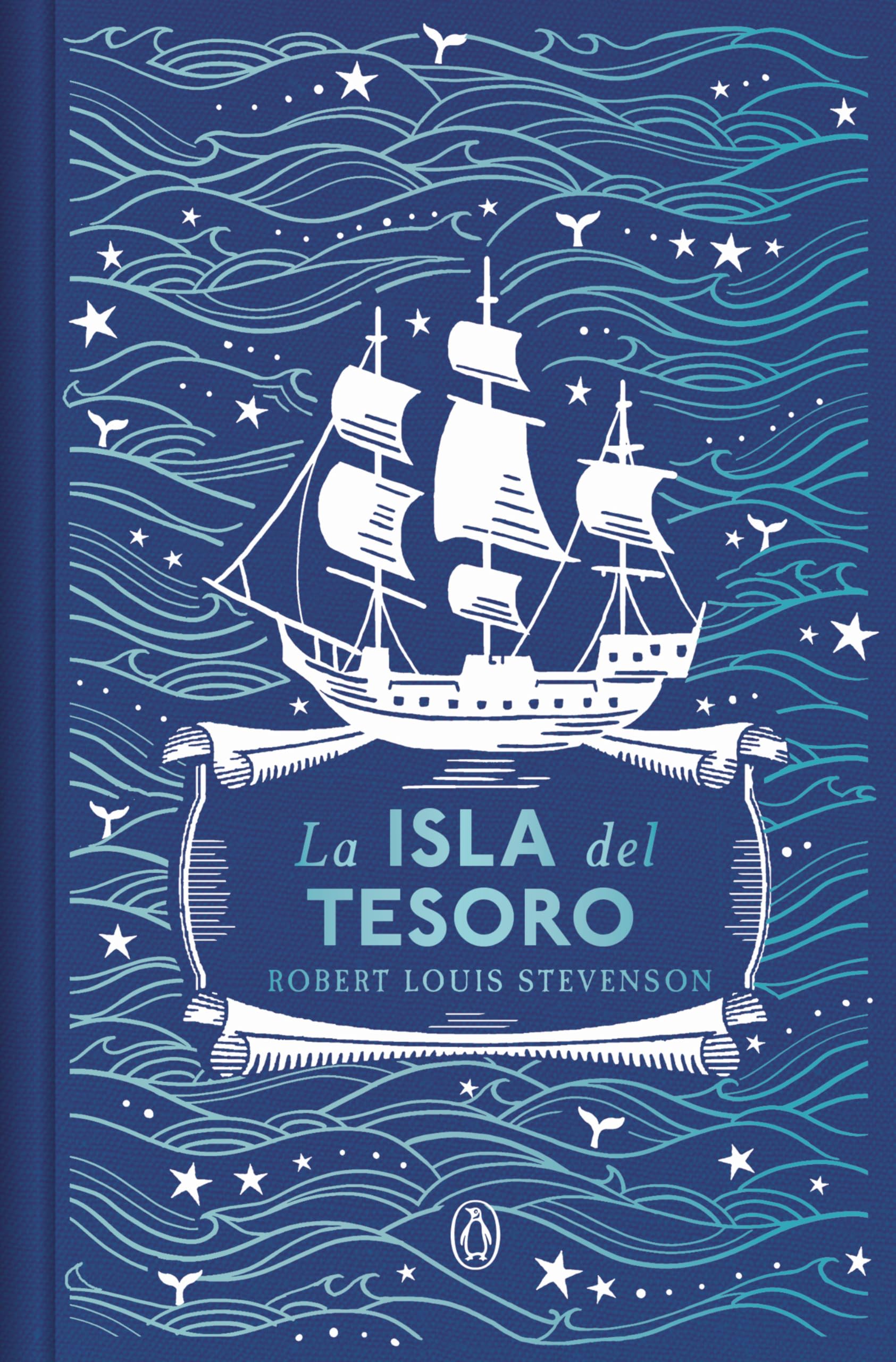 La isla del tesoro (edición especial en tapa dura) (Ediciones Conmemorativas)
