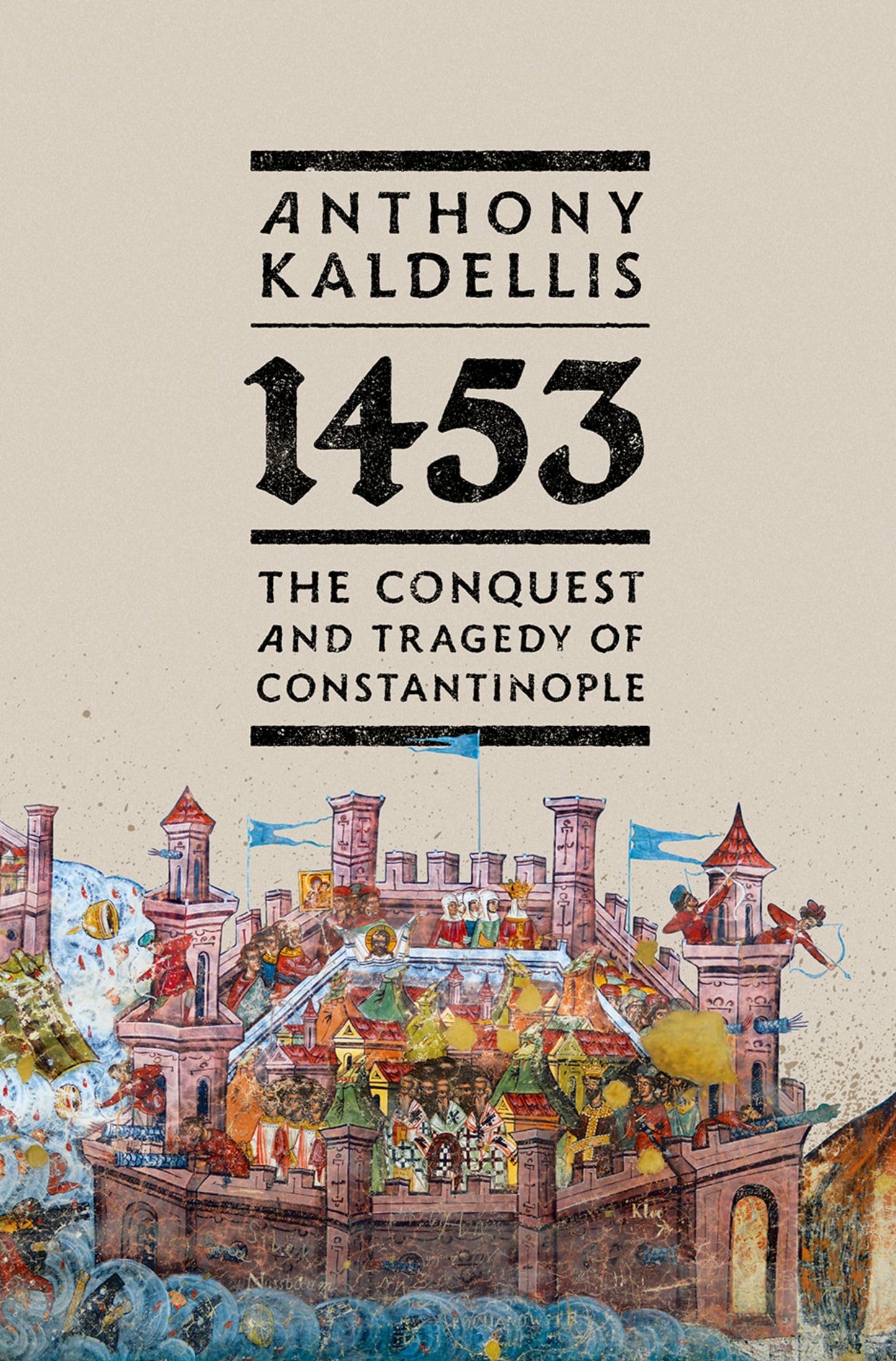 Libro: 1453: The Conquest and Tragedy of Constantinople