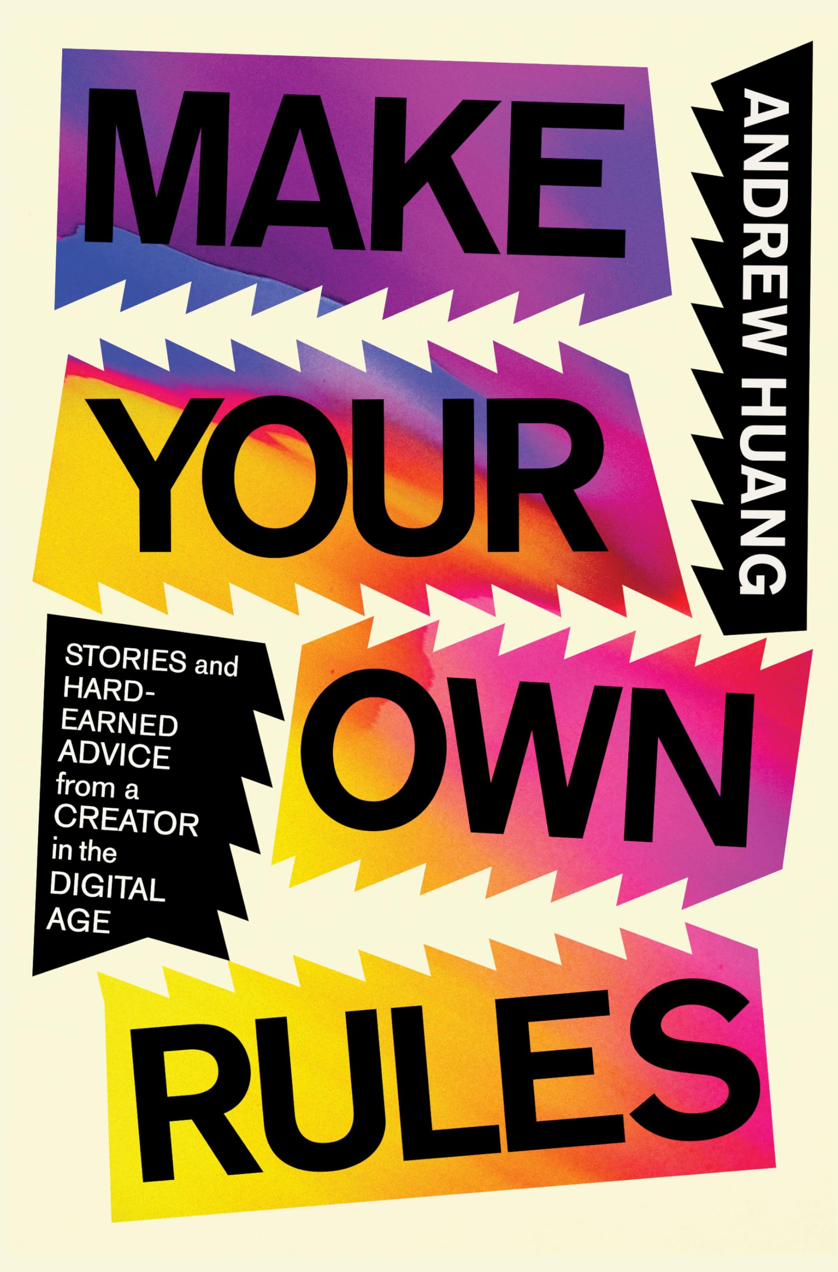 Libro: Make Your Own Rules: Stories and Hard-Earned Advice from a Creator in the Digital Age