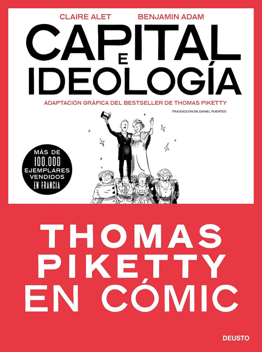 Capital e ideología en cómic: Adaptación gráfica del bestseller de Thomas Piketty (Deusto)