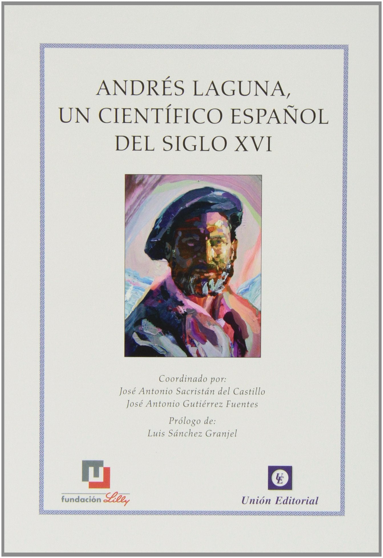 Libro: Andrés Laguna, un científico español del siglo XVI