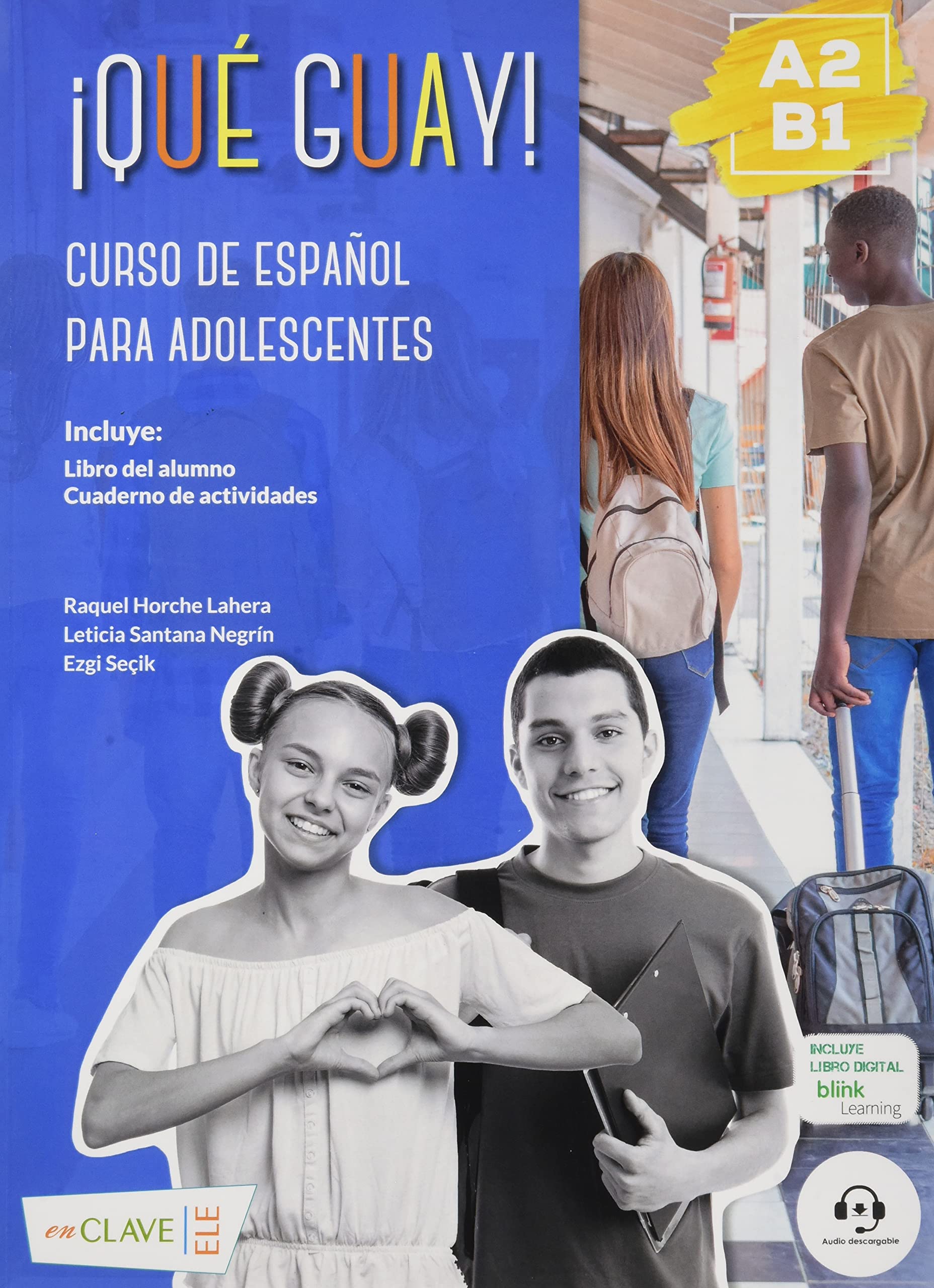 Libro: Que guay a2-b1 alum+ejer: Libro del alumno + Cuaderno de actividades + audio descargable 4 (¡Qué guay!)