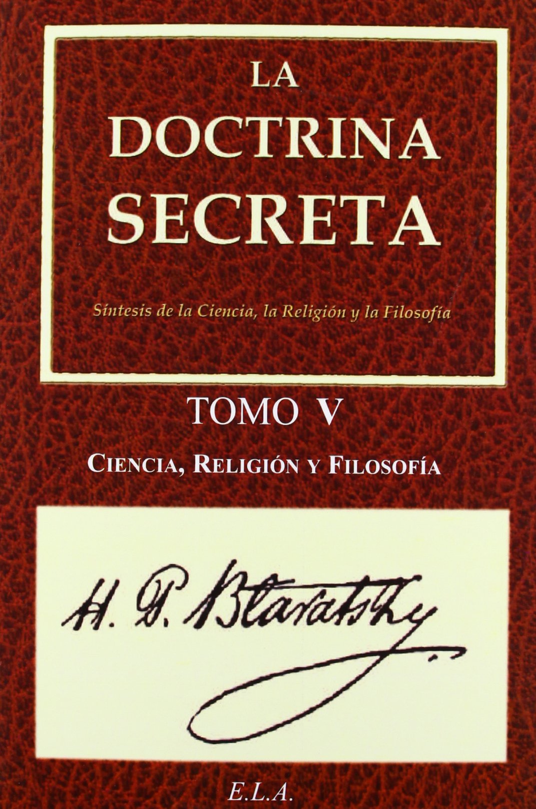 Libro: La doctrina secreta V : ciencia, religión y filosofía