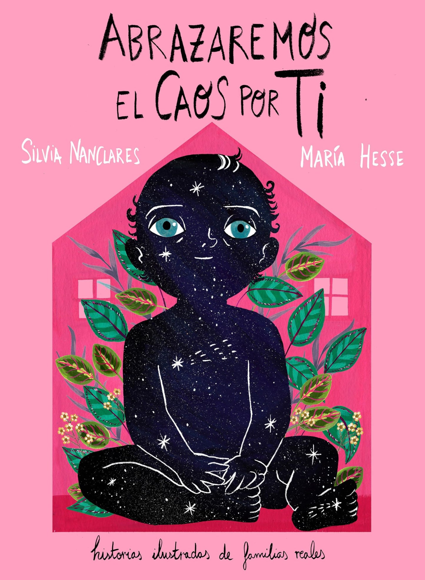 Libro: Abrazaremos el caos por ti: Historias ilustradas de familias reales (Novela gráfica)