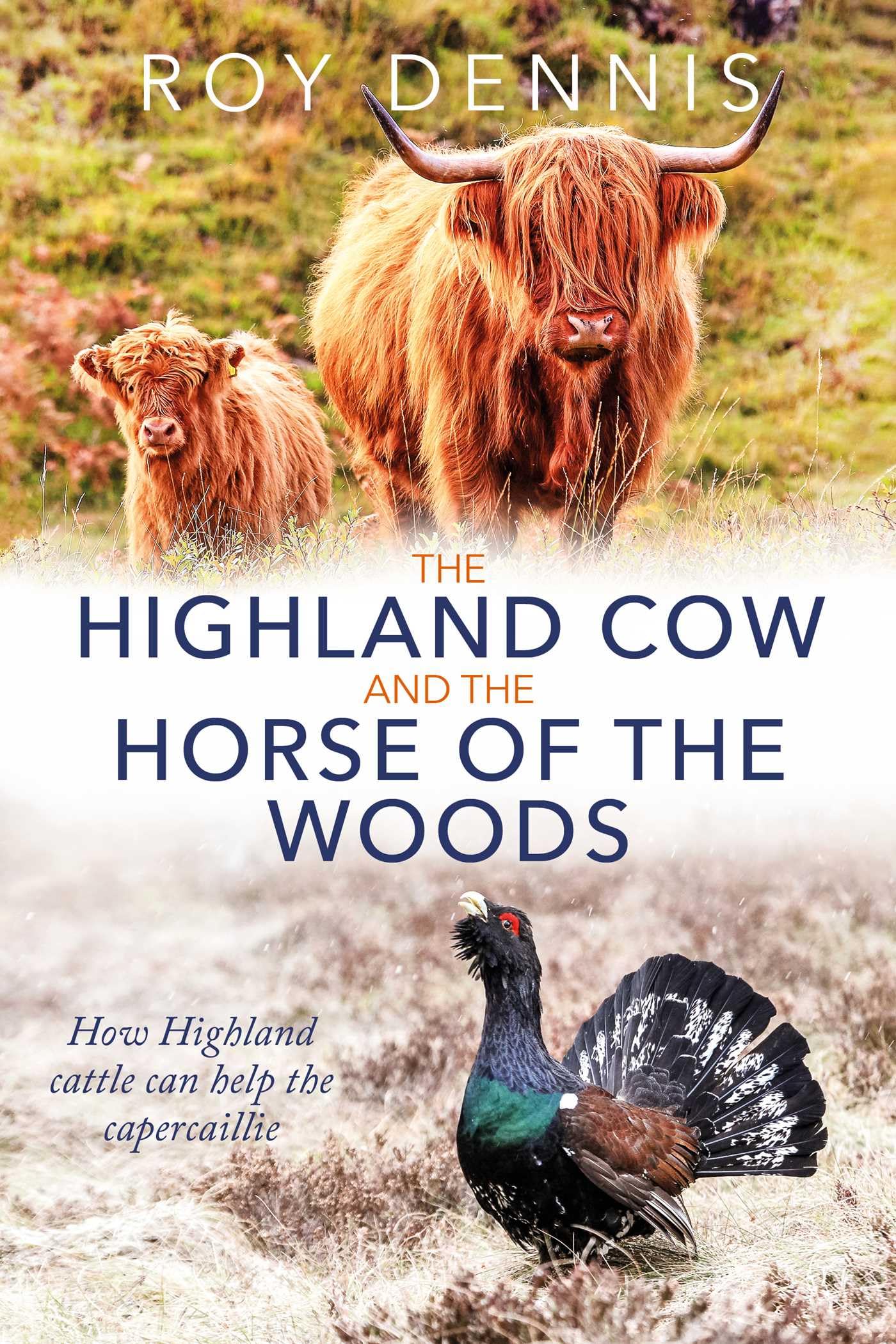 Libro: Highland Cow and the Horse of the Woods: How Highland cattle can help save the capercaillie