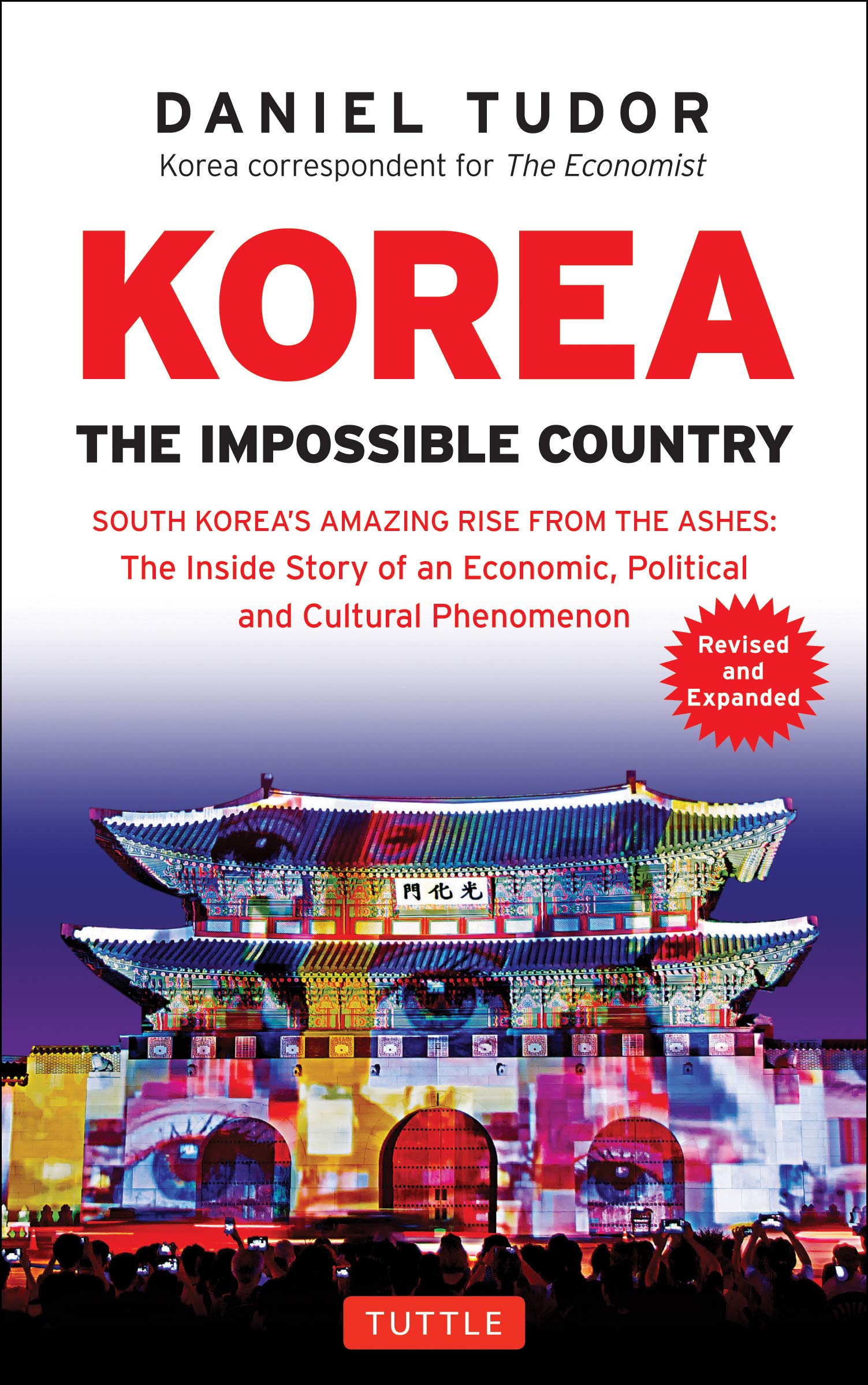 Libro: Korea: The Impossible Country: South Korea's Amazing Rise from the Ashes: The Inside Story of an Economic, Political and Cultural Phenomenon