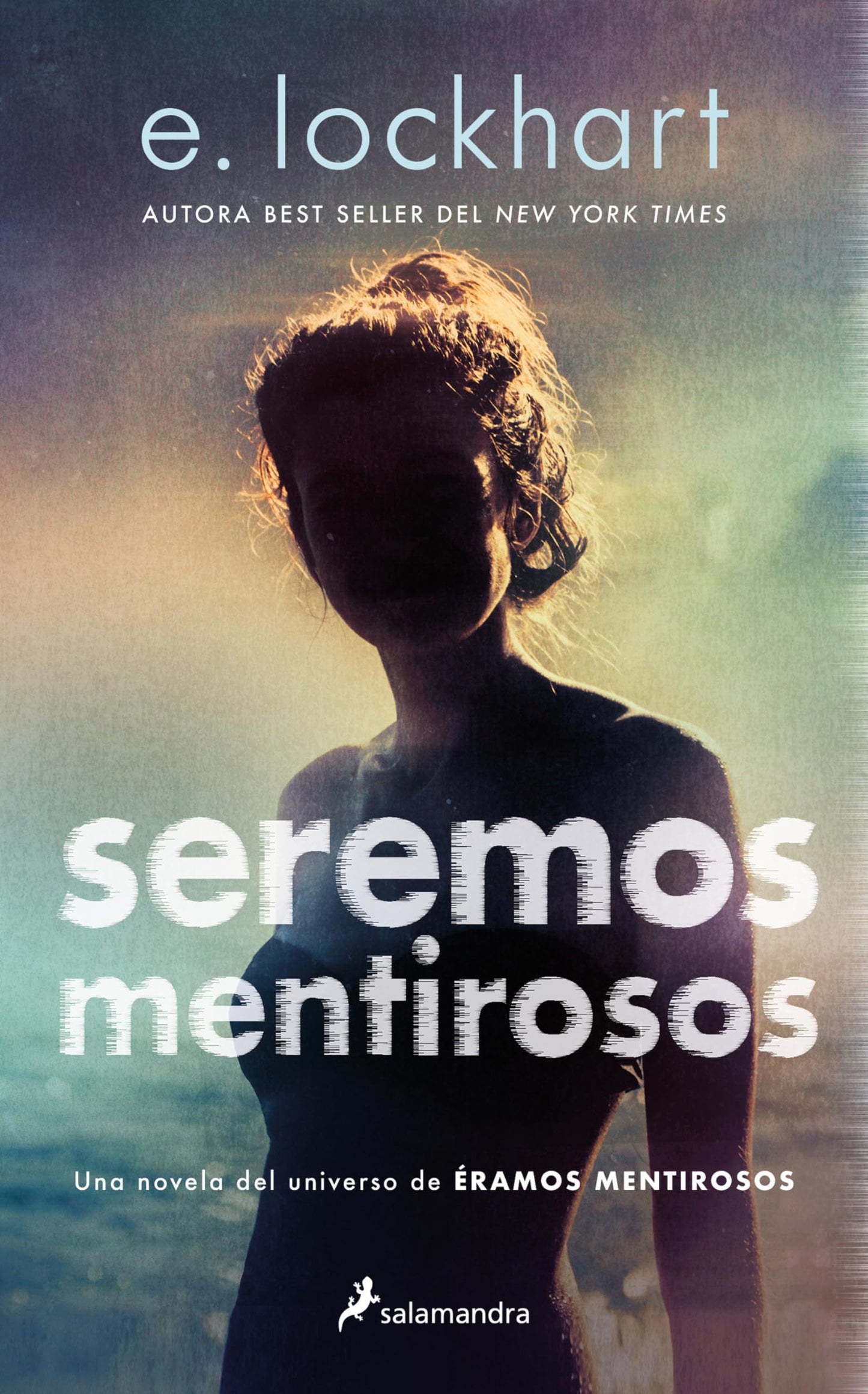 Libro: Seremos mentirosos (Colección Salamandra Juvenil)