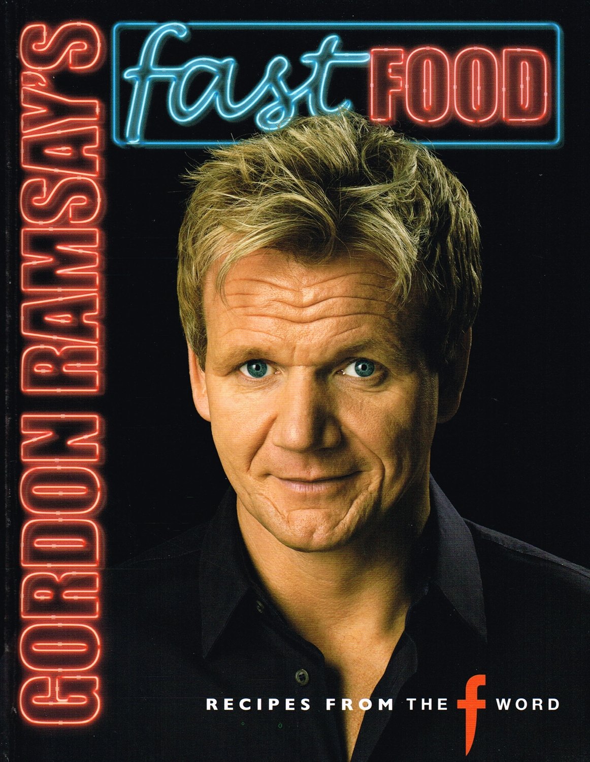 Libro: Gordon Ramsay's Fast Food: Recipes from the F Word