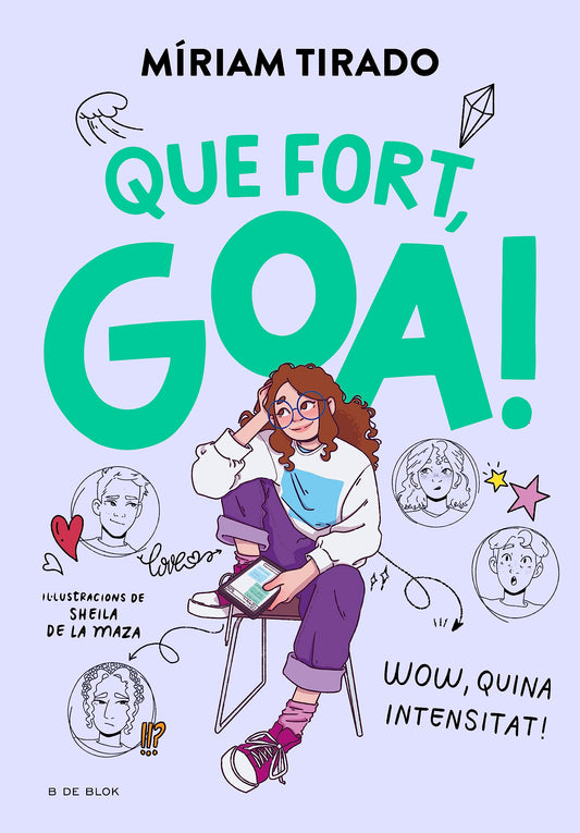 Em dic Goa 2 - Que fort, Goa! (Llibres per a adolescents)