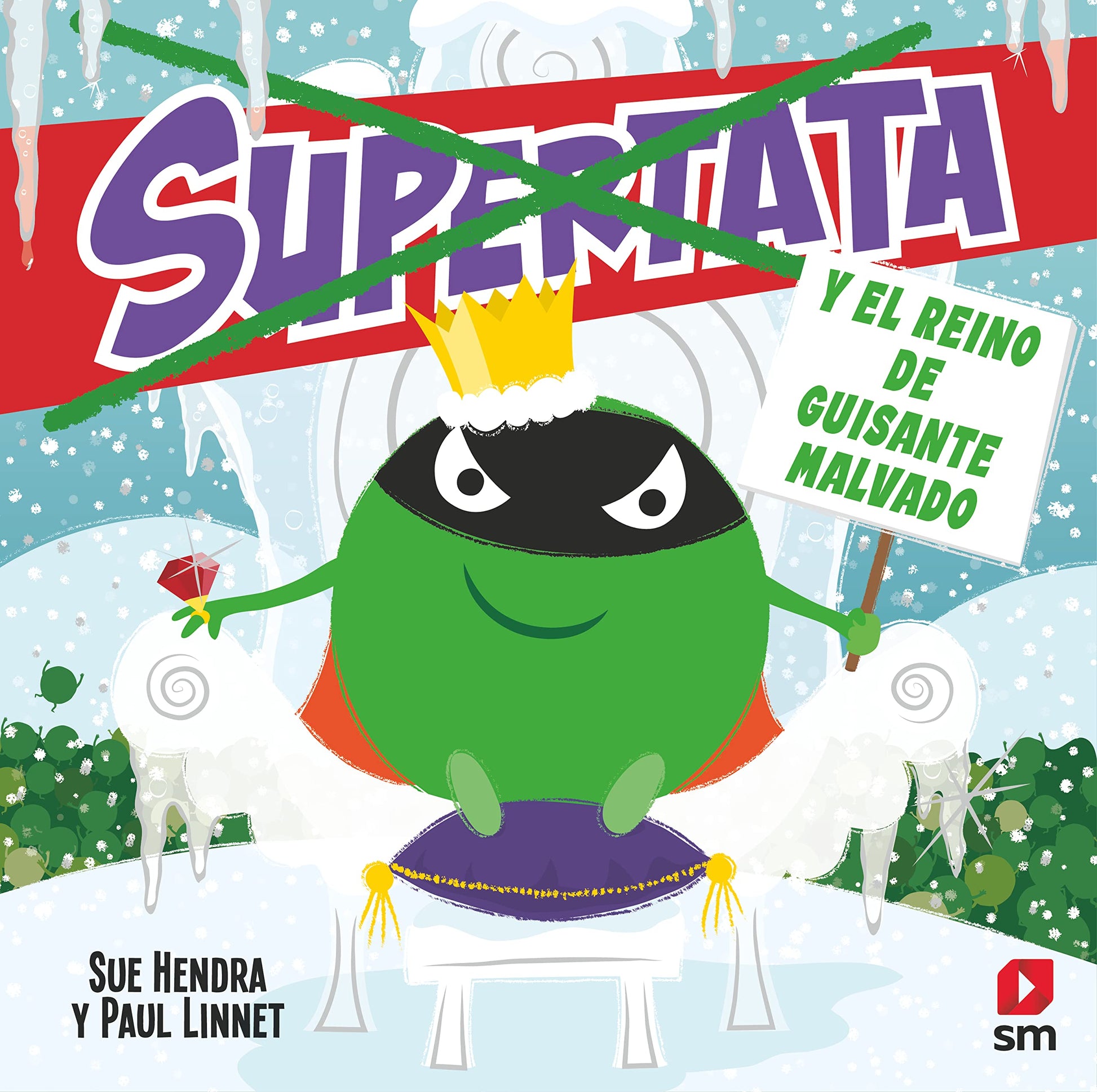 Libro: Supertata y el reino de Guisante Malvado