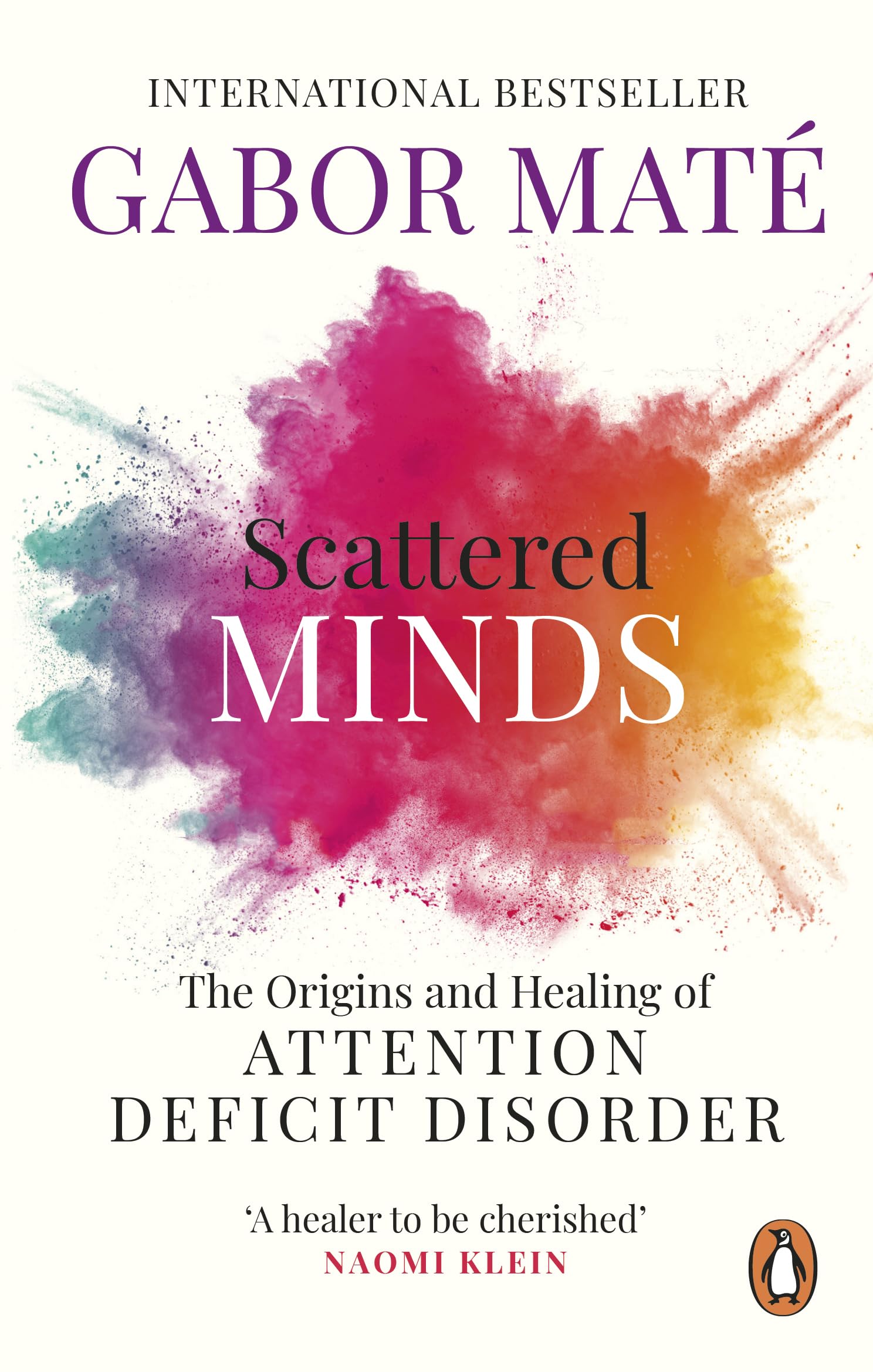 Libro: Scattered Minds: The Origins and Healing of Attention Deficit Disorder – The International Bestseller