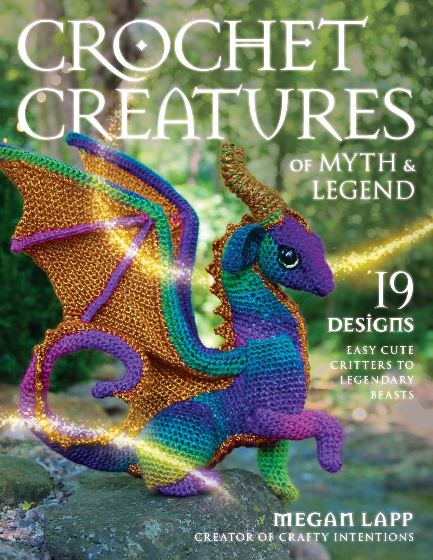 Libro: Crochet Creatures of Myth and Legend: 19 Designs Easy Cute Critters to Legendary Beasts