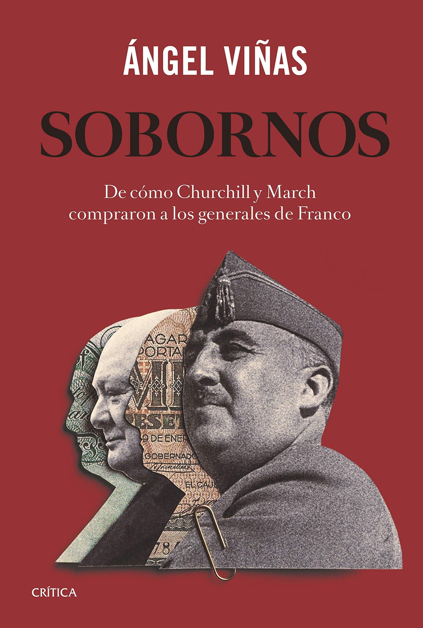Libro: Sobornos: De cómo Churchill y March compraron a los generales de Franco