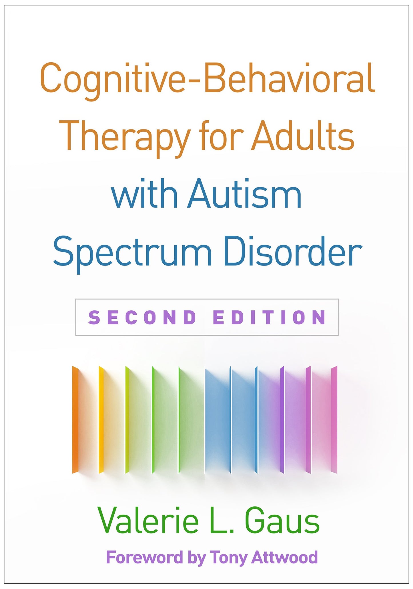 Libro: Cognitive-Behavioral Therapy for Adults with Autism Spectrum Disorder, Second Edition (Guides to Individualized Evidence-Based Treatment)