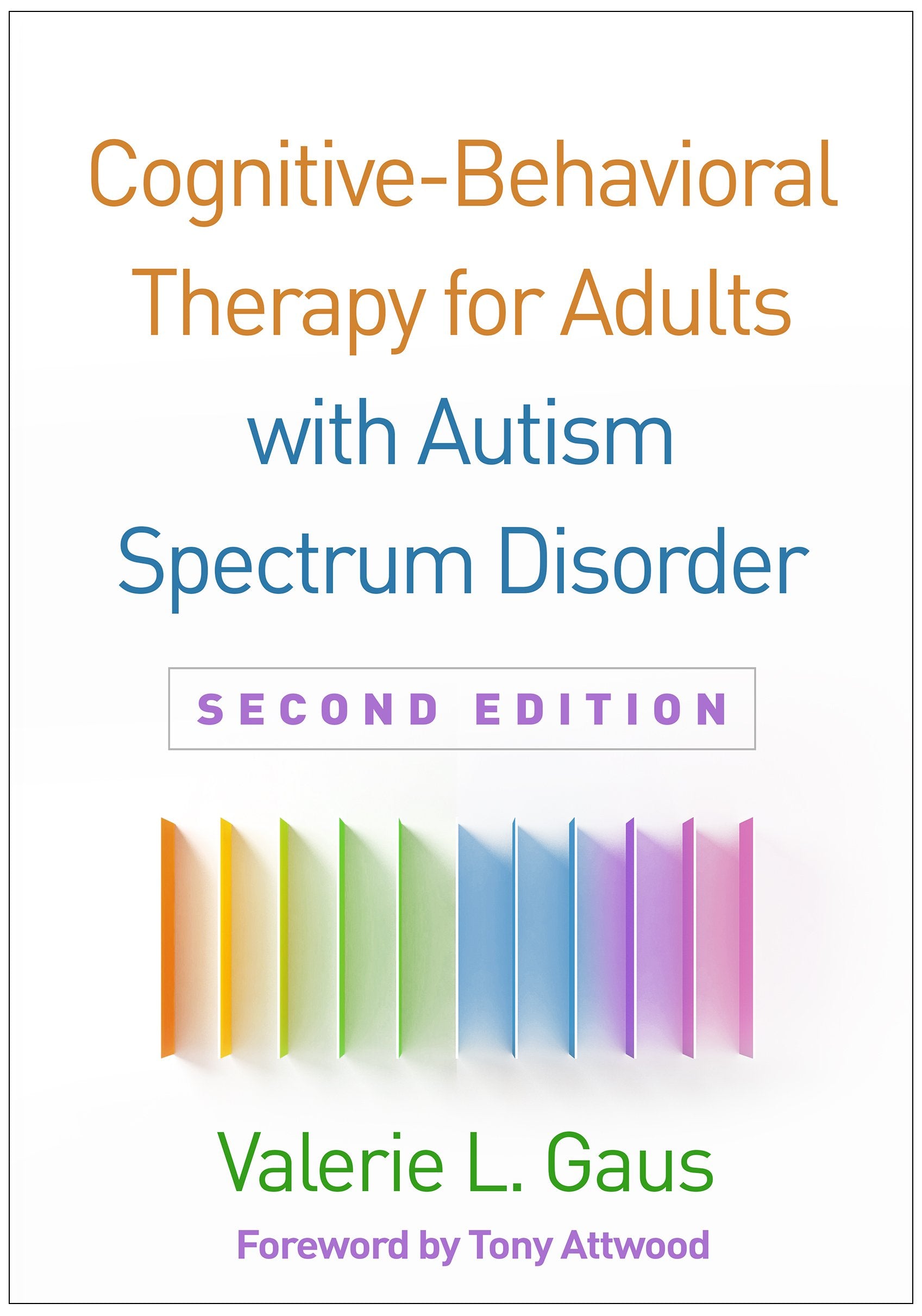 Libro: Cognitive-Behavioral Therapy for Adults with Autism Spectrum Disorder, Second Edition (Guides to Individualized Evidence-Based Treatment)