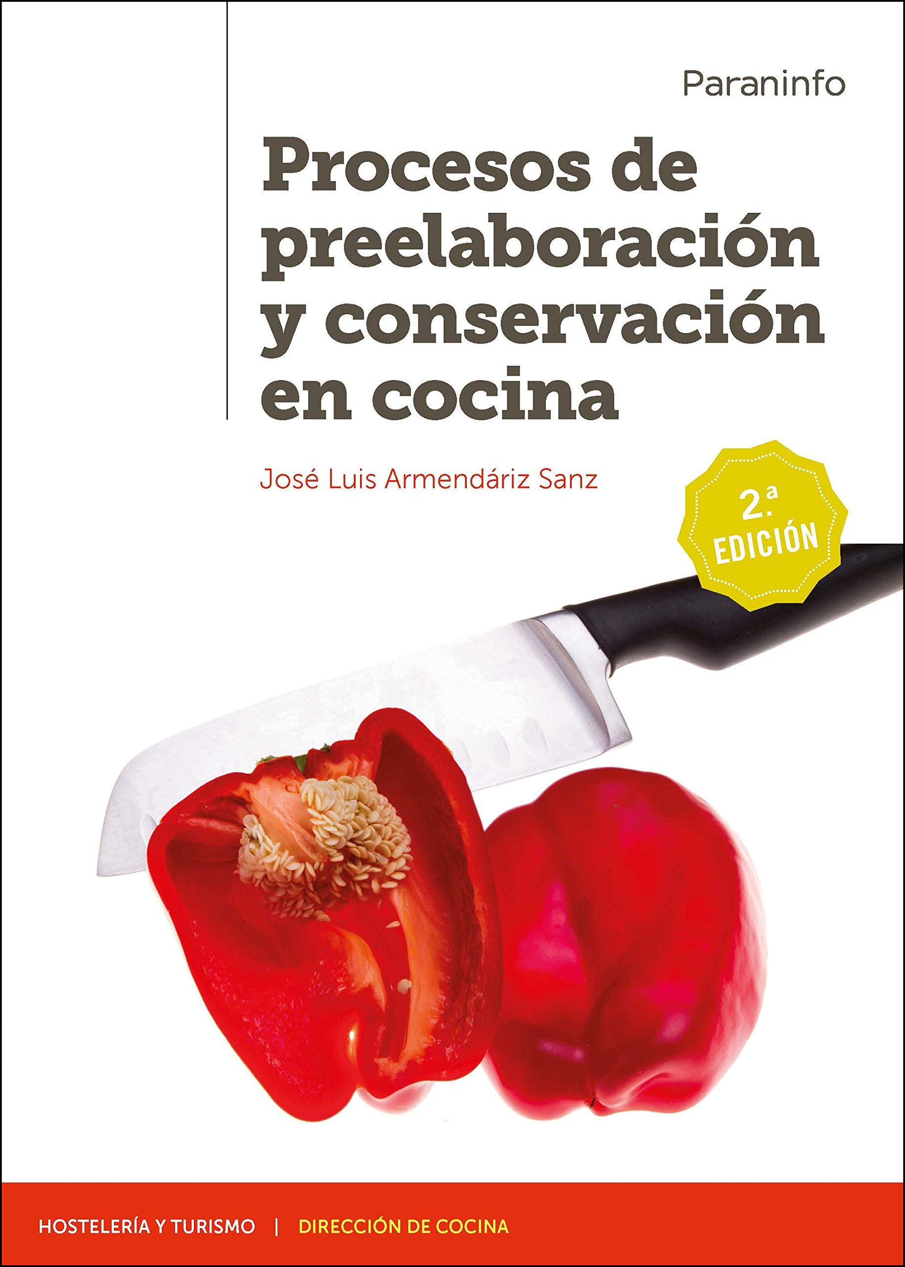 Libro: Procesos de preelaboración y conservación en cocina 2.ª edición 2020 (Hostelería y Turismo)