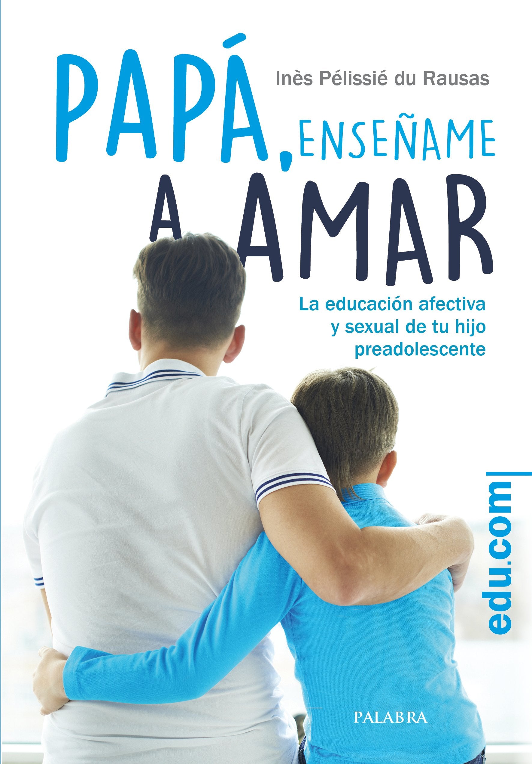 Libro: Papa Enseﾥame A Amar (Edu.com)