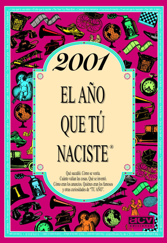 2001 EL AÑO QUE TÚ NACISTE - Regalo de cumpleaños ideal para quienes cumplen 25 años en 2026