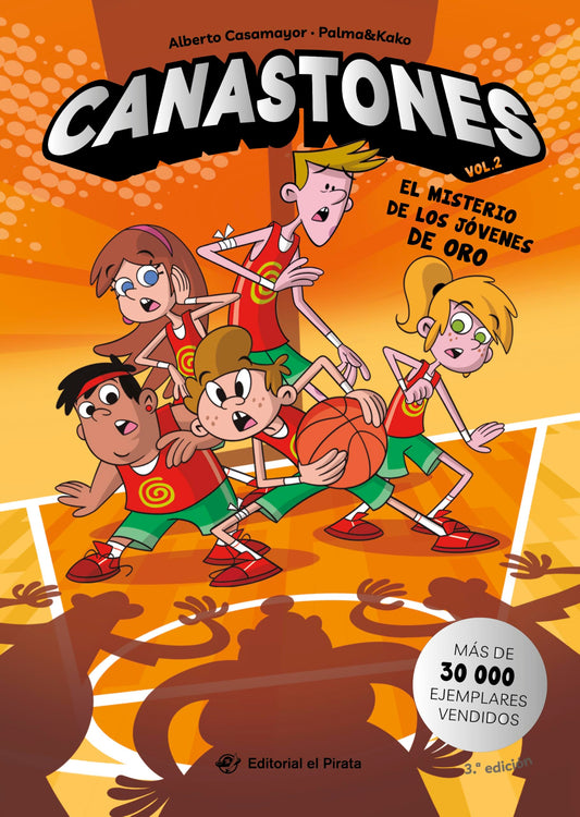 Canastones 2 - El misterio de los Jóvenes de Oro: ¡Nunca el baloncesto había sido tan divertido! Un equipo de basket insólito, amistad y mucho humor.