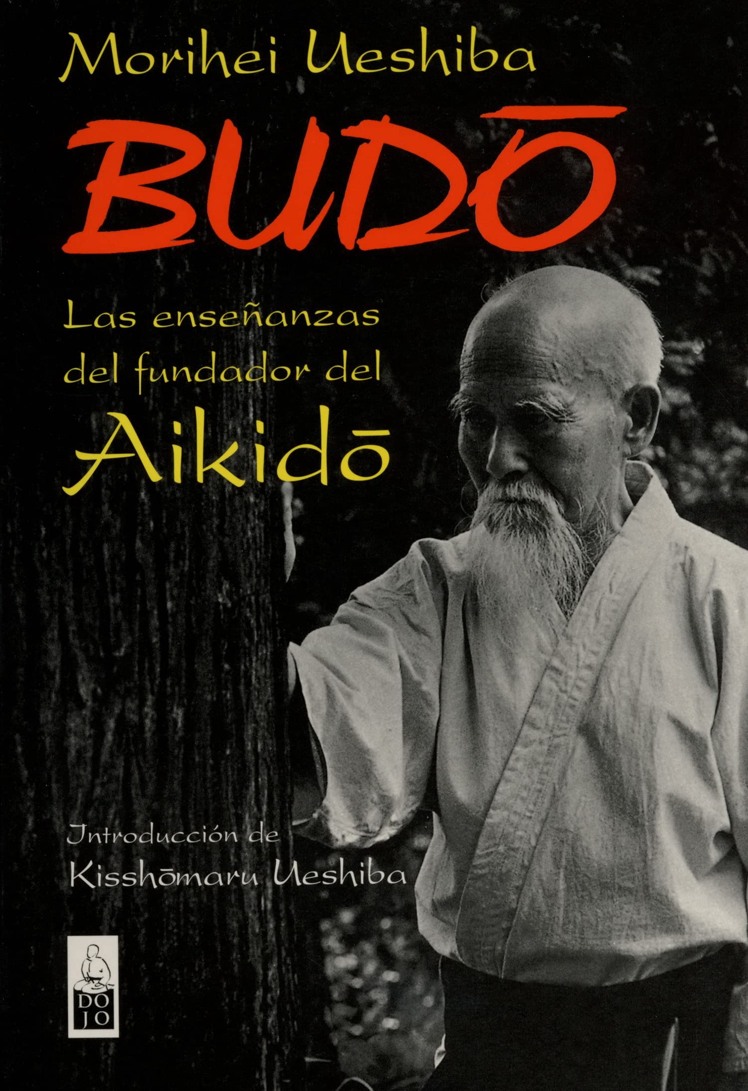 Libro: Budo: Las enseñanzas del fundador del Aikido