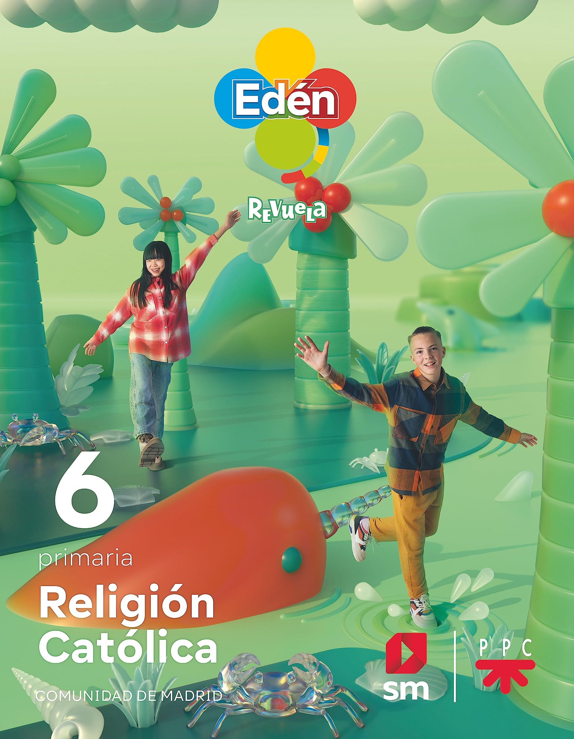 Libro: Religión católica. 6 Primaria. Edén. Revuela. Comunidad de Madrid
