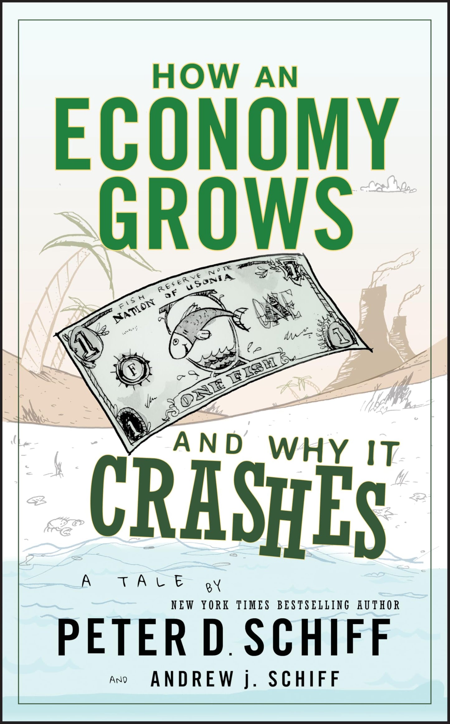 Libro: How an Economy Grows and Why It Crashes