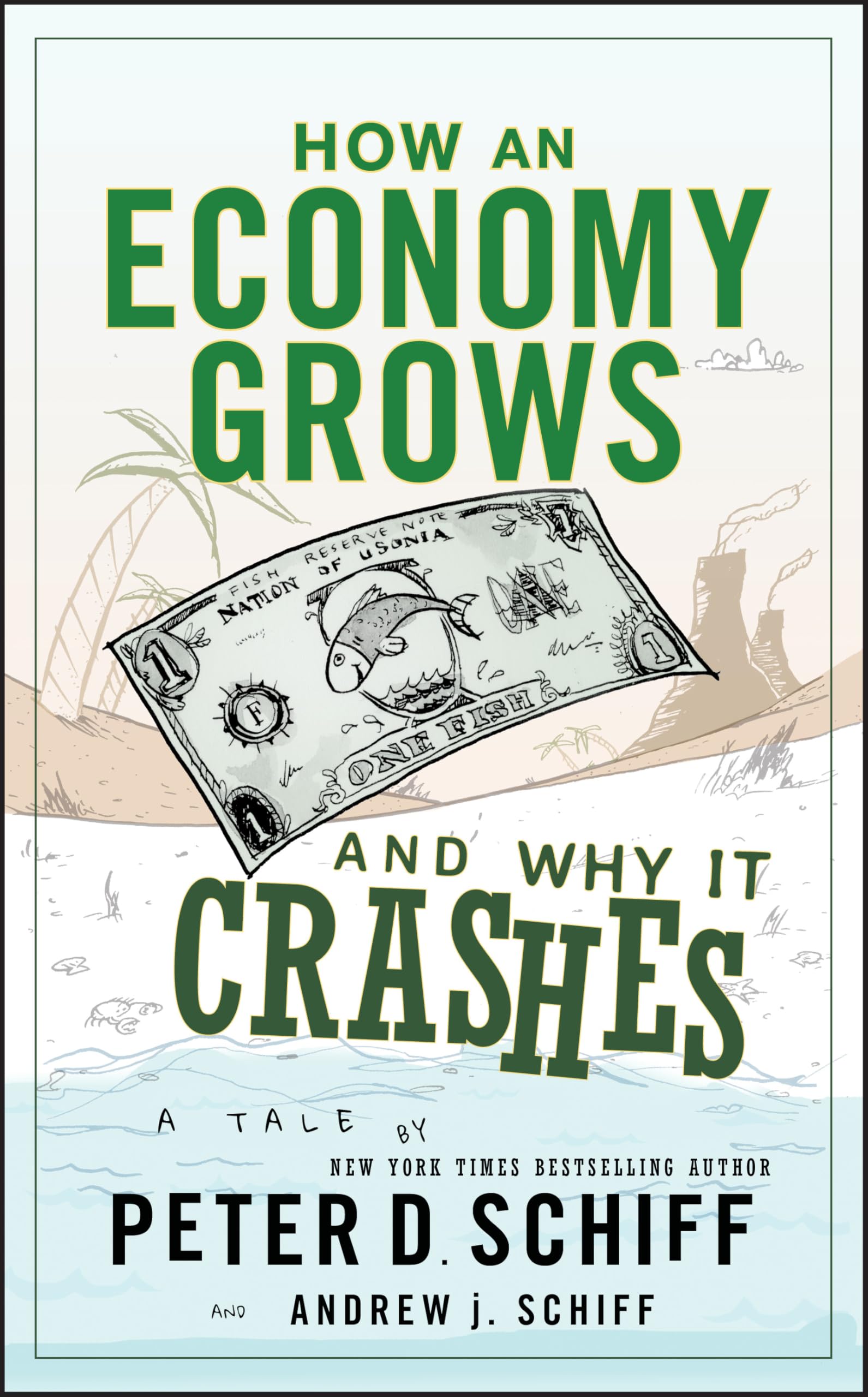 Libro: How an Economy Grows and Why It Crashes
