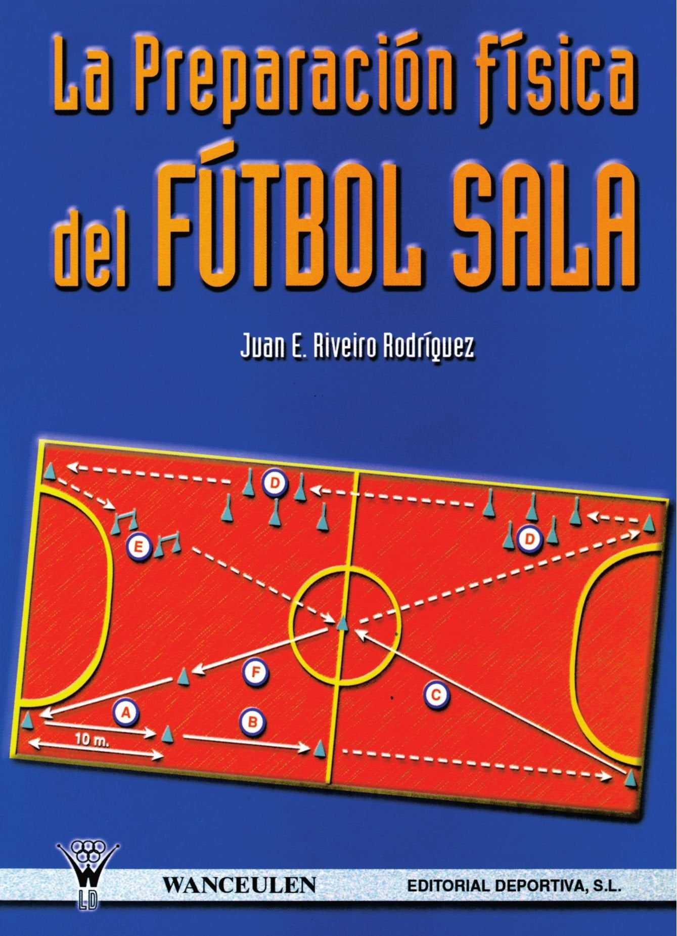 Libro: La Preparación Física En El Fútbol Sala