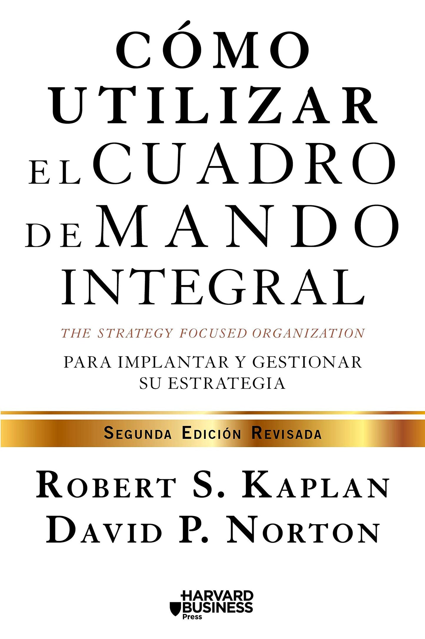 Libro: Cómo utilizar el cuadro de mando integral: Para implemenar y gestionar su estrategia (Gestión 2000)