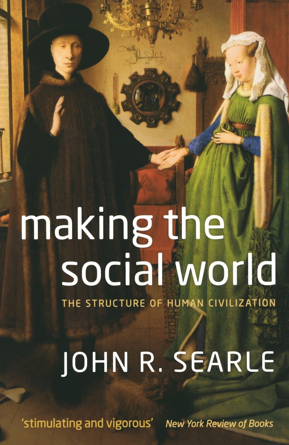 Libro: Making The Social World: The Structure of Human Civilization