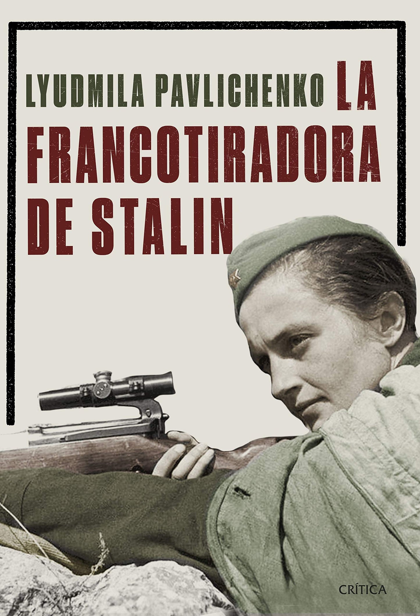 Libro: La francotiradora de Stalin (Memoria Crítica)