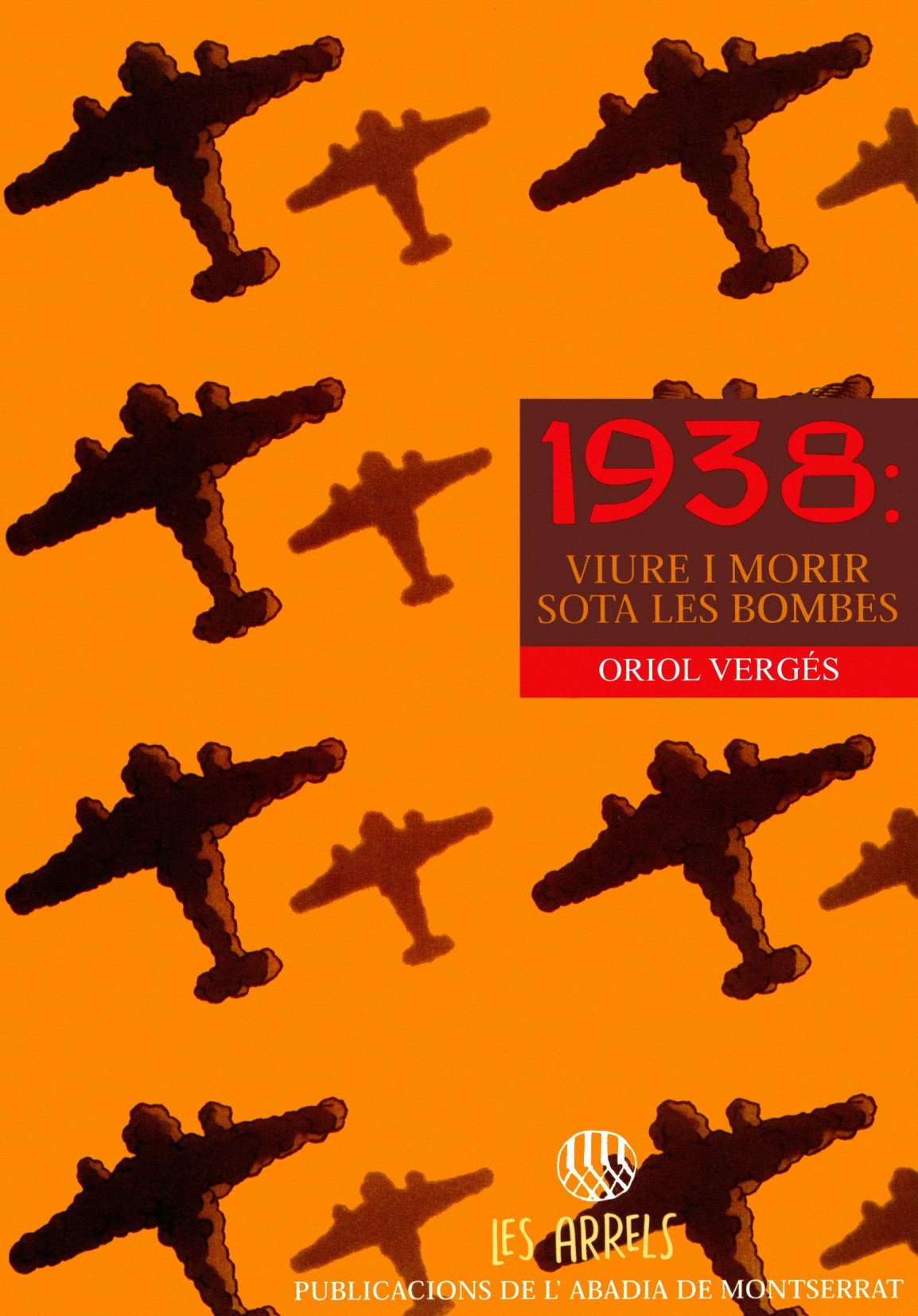 Libro: 1938: viure i morir sota les bombes