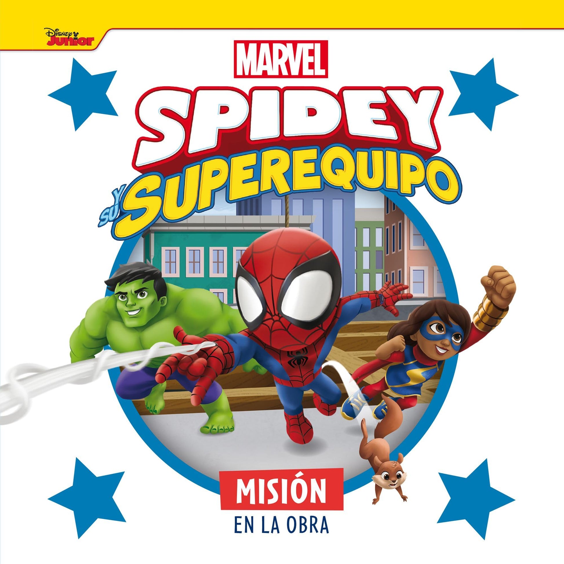 Libro: Spidey y su superequipo. Misión en la obra: Cuento