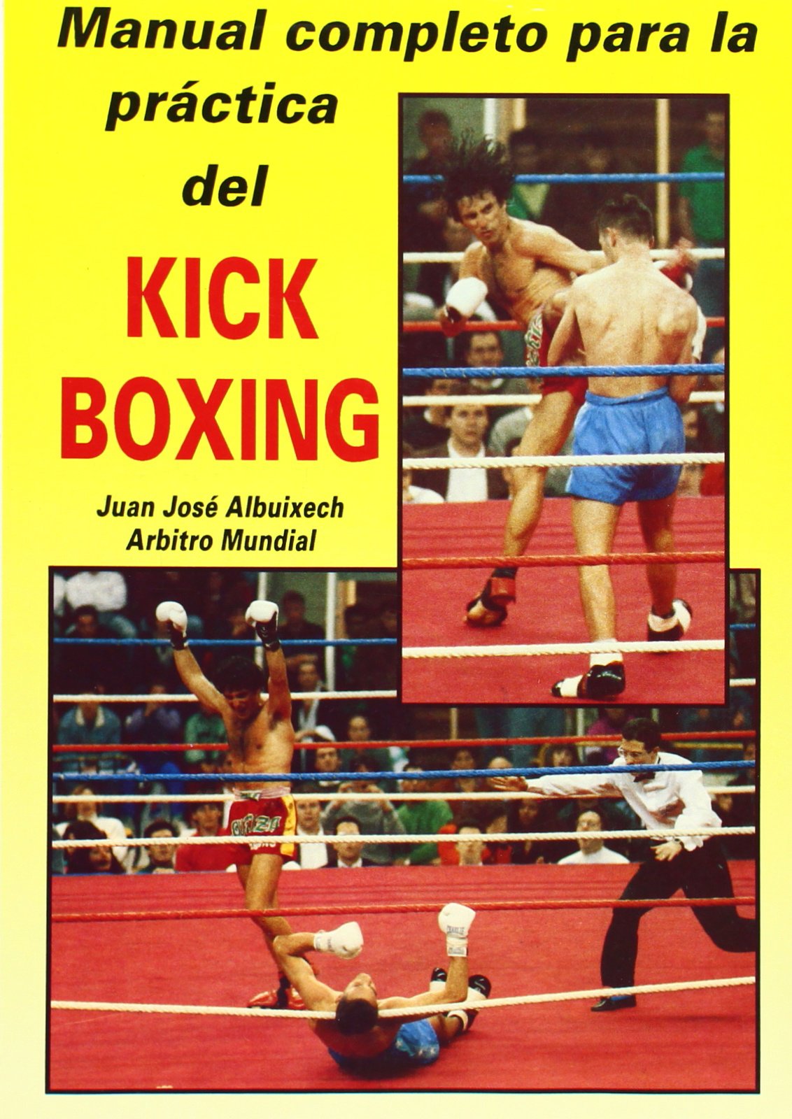 Libro: Manual completo para la práctica del Kick-boxing (Libros técnicos de deporte Alas)