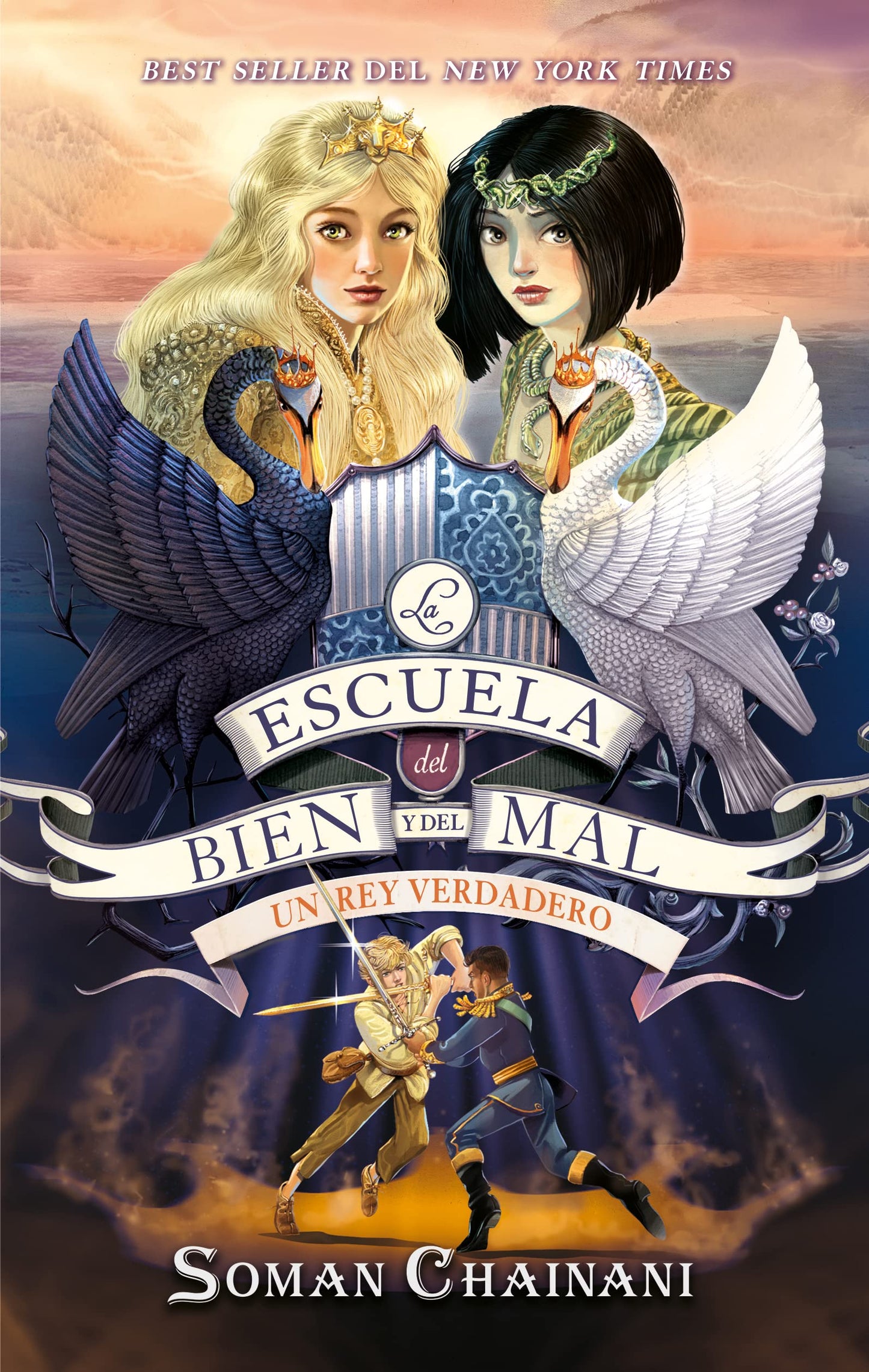 Libro: La escuela del Bien y del Mal Vol. 6: Un rey verdadero (La escuela del bien y del mal / The School for Good and Evil, 6) (Spanish Edition)