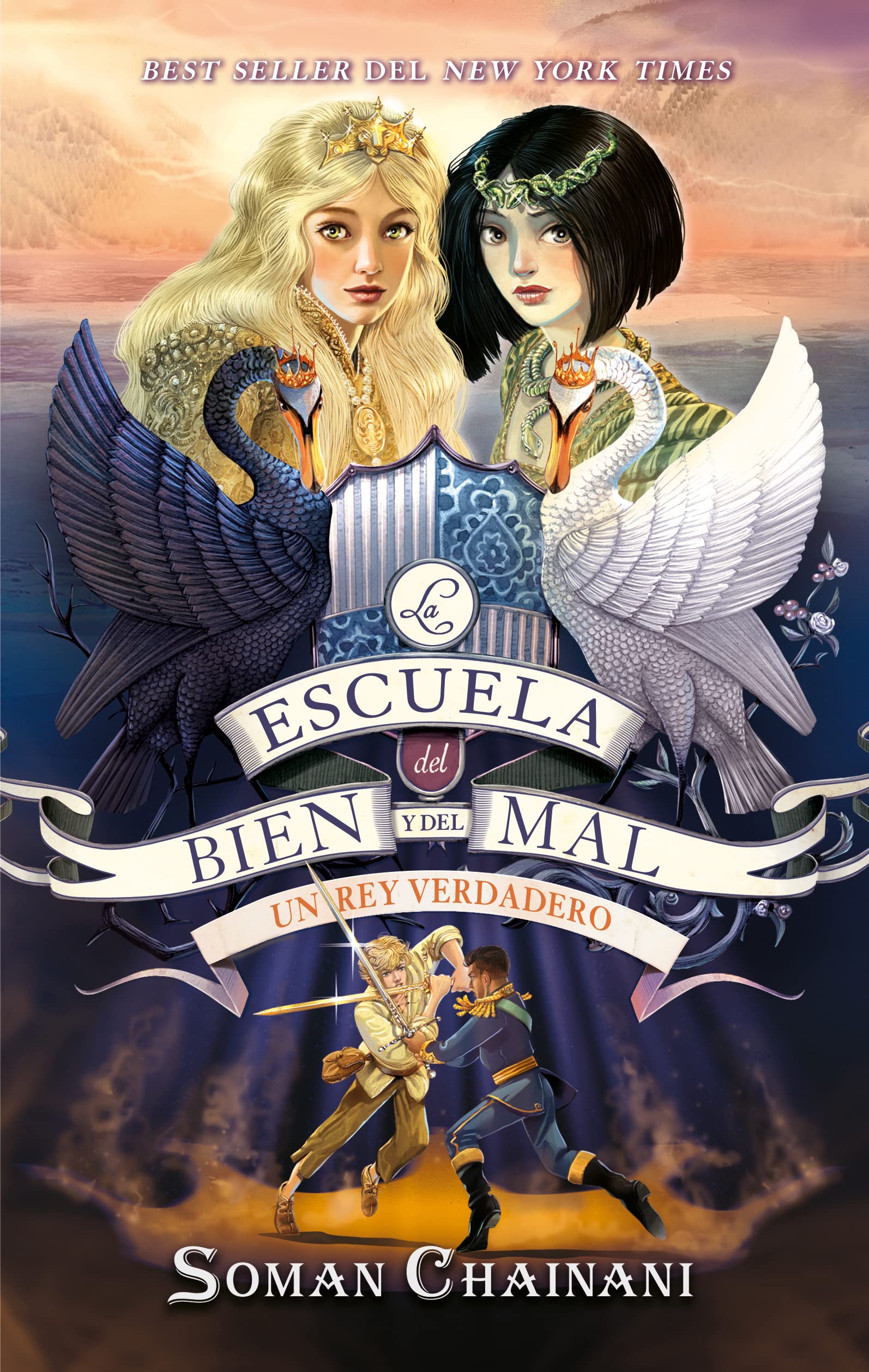 Libro: La escuela del Bien y del Mal Vol. 6: Un rey verdadero (La escuela del bien y del mal / The School for Good and Evil, 6) (Spanish Edition)