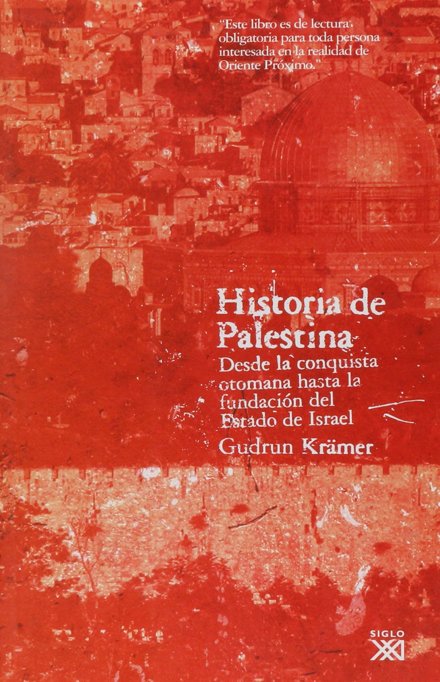 Libro: Historia de Palestina: Desde la conquista otomana hasta la fundación del Estado de Israel