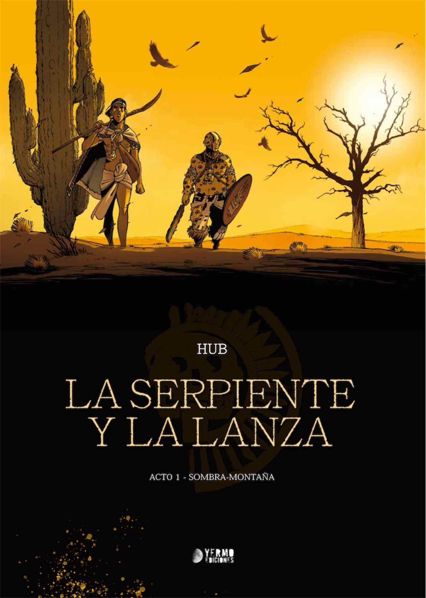 Libro: La Serpiente Y La Lanza 01