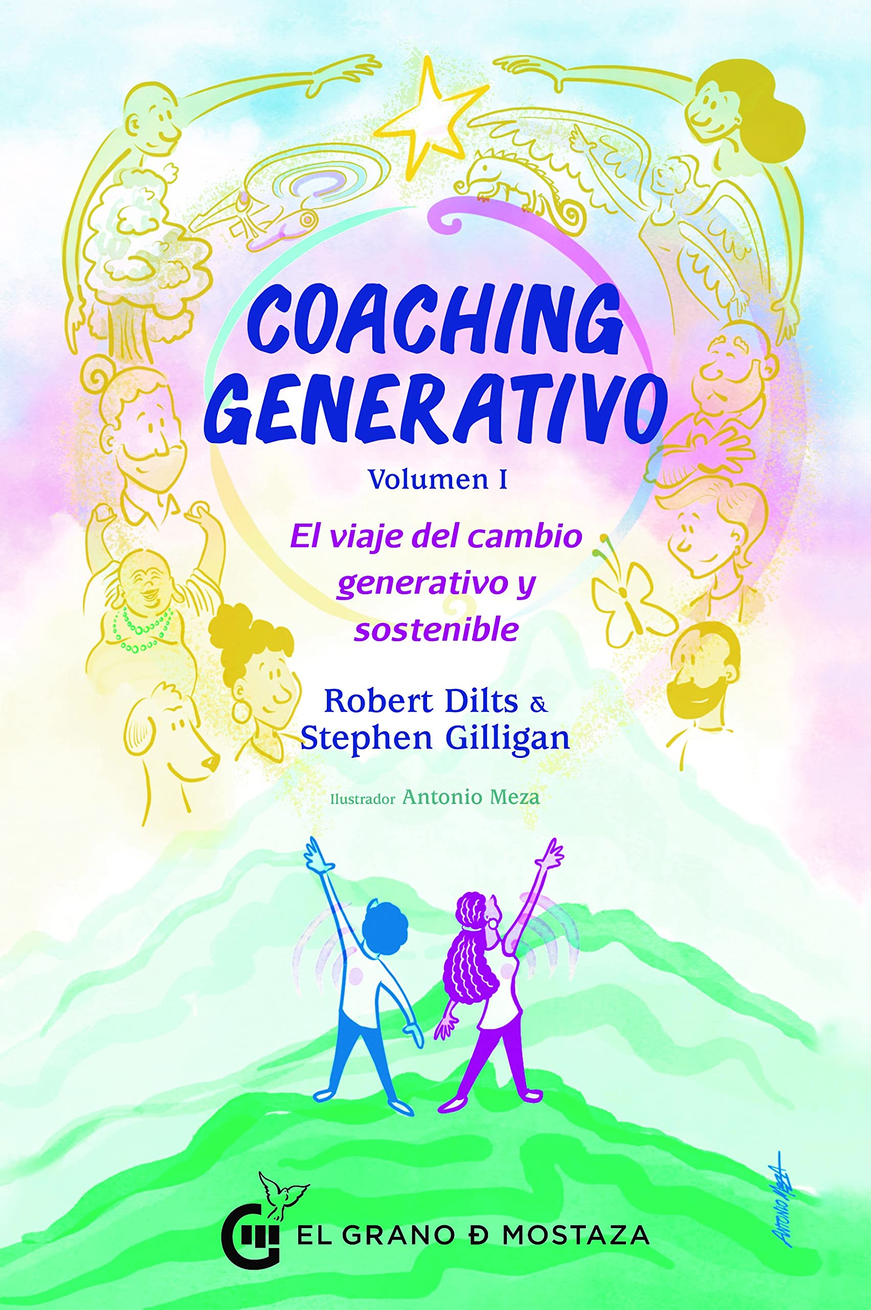 Libro: Coaching Generativo, Volumen I: El viaje del cambio generativo y sostenible (Spanish Edition)