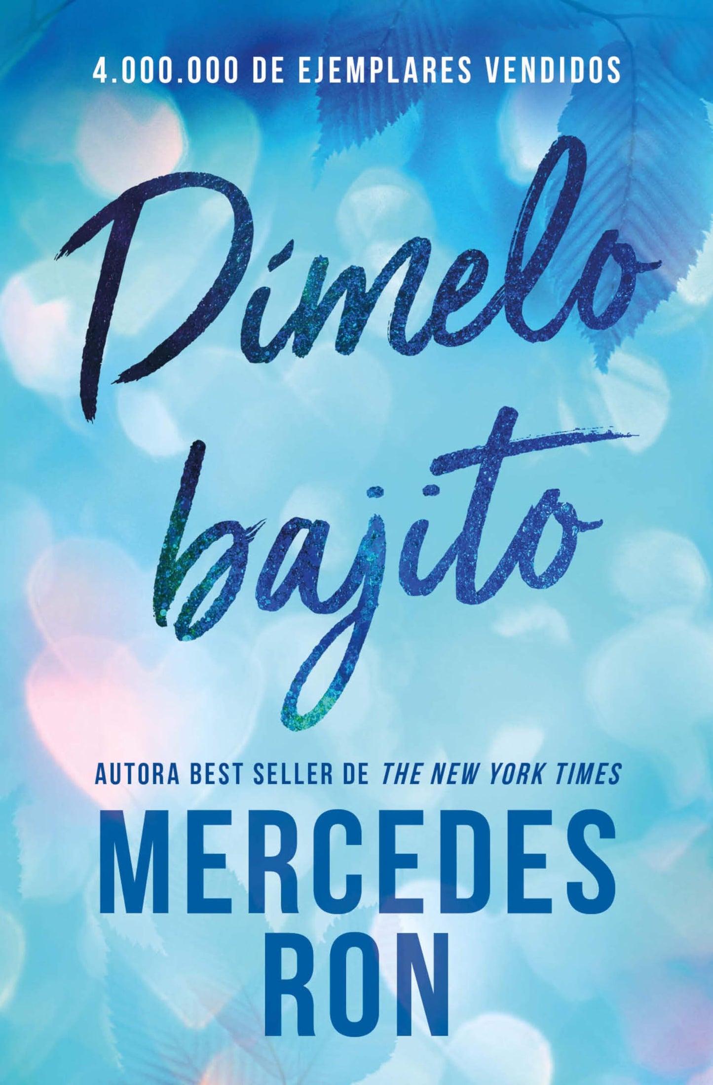 Libro: Dímelo bajito (Dímelo 1) (Ficción)